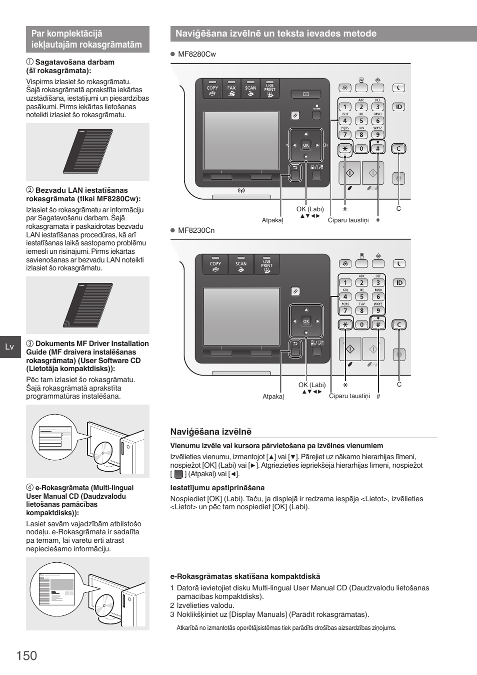 Par komplektācijā iekļautajām, Rokasgrāmatām, Naviģēšana izvēlnē un teksta ievades | Metode, Par komplektācijā iekļautajām rokasgrāmatām, Naviģēšana izvēlnē un teksta ievades metode | Canon i-SENSYS MF8230Cn User Manual | Page 150 / 292