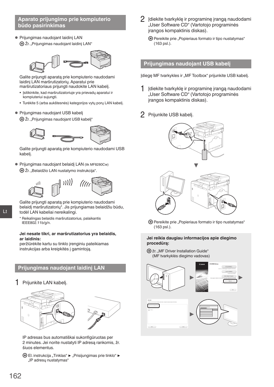 Aparato prijungimo prie kompiuterio būdo, Pasirinkimas, Prijungimas naudojant laidinį lan | Prijungimas naudojant usb kabelį | Canon i-SENSYS MF8230Cn User Manual | Page 162 / 292