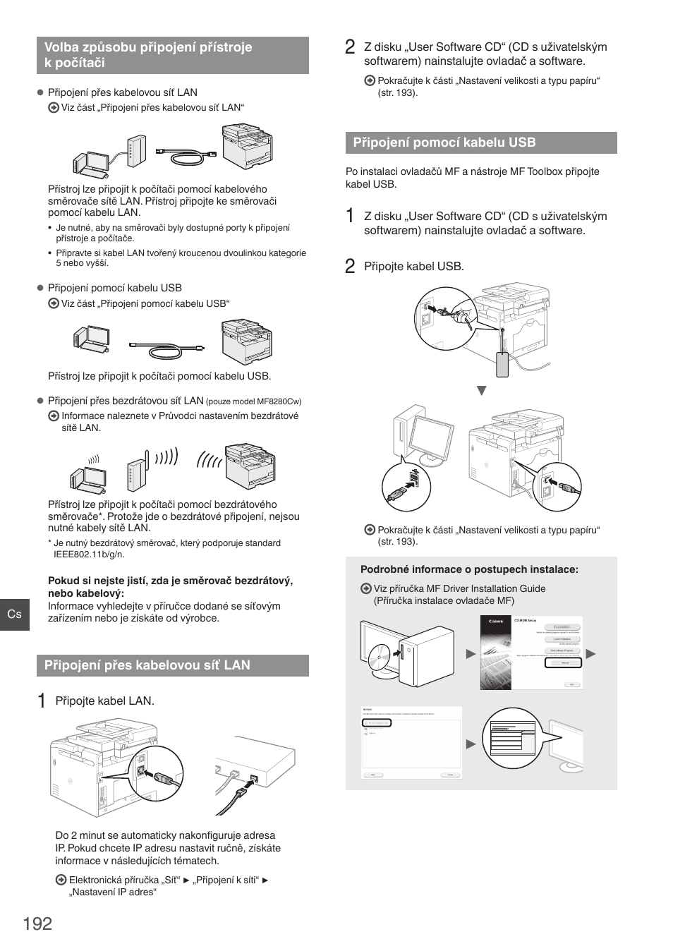 Volba způsobu připojení přístroje, K počítači, Připojení přes kabelovou síť lan | Připojení pomocí kabelu usb | Canon i-SENSYS MF8230Cn User Manual | Page 192 / 292