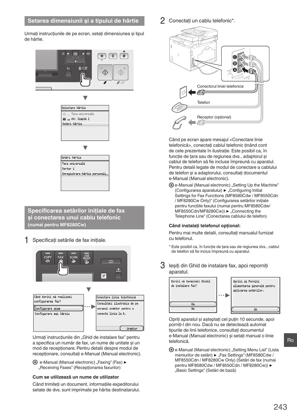 Setarea dimensiunii şi a tipului de hârtie, Specificarea setărilor iniţiale de fax, Şi conectarea unui cablu telefonic | Numai pentru mf8280cw), De hârtie” (p. 243) | Canon i-SENSYS MF8230Cn User Manual | Page 243 / 292