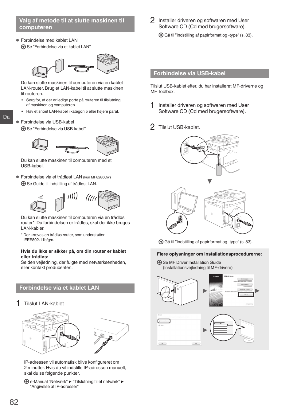 Valg af metode til at slutte maskinen til, Computeren, Forbindelse via et kablet lan | Forbindelse via usb-kabel, E til ”forbindelse via et kablet lan” (s. 82), E til ”forbindelse via usb-kabel” (s. 82) | Canon i-SENSYS MF8230Cn User Manual | Page 82 / 292