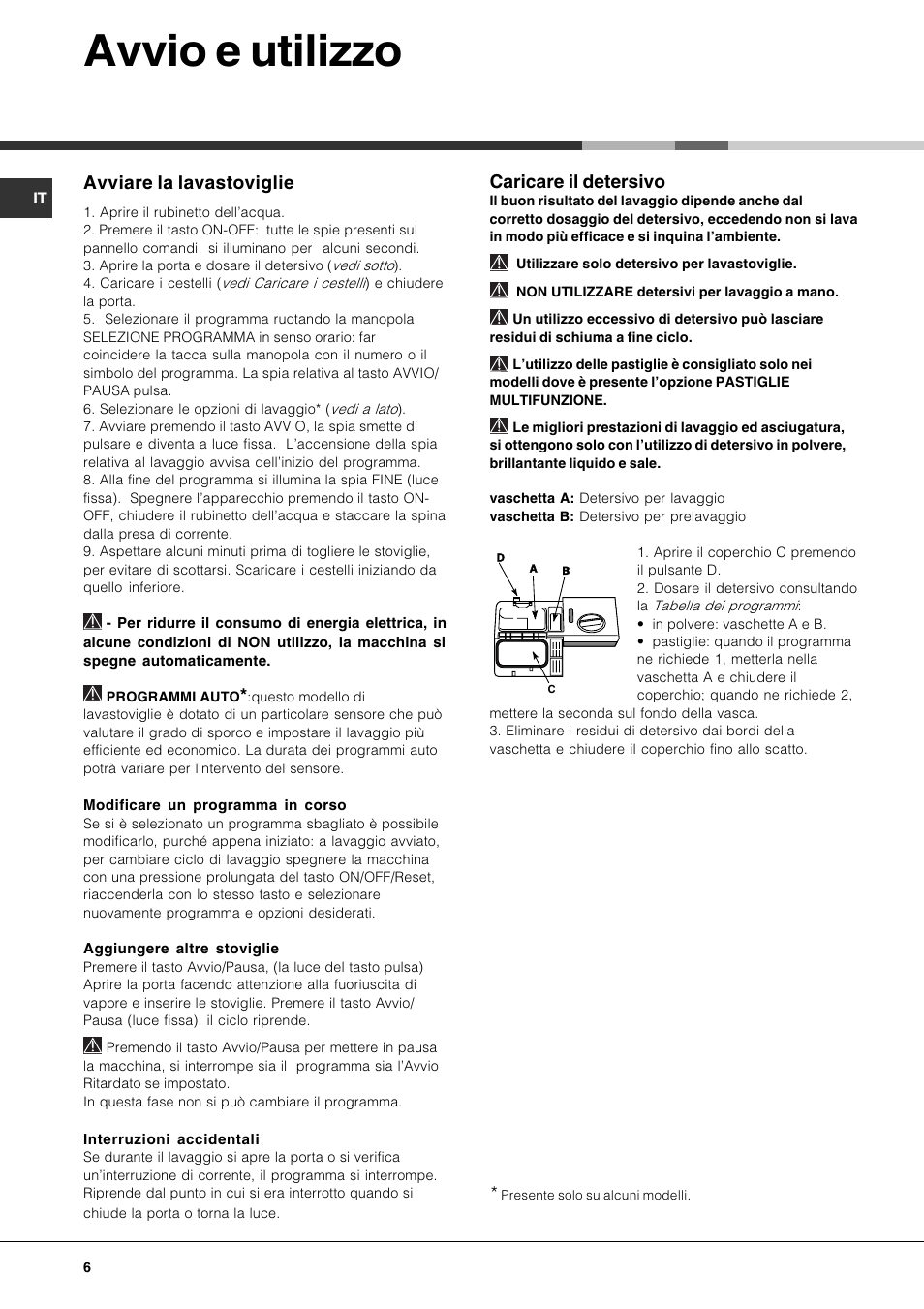 Avvio e utilizzo, Avviare la lavastoviglie, Caricare il detersivo | Hotpoint Ariston LSP 733A X User Manual | Page 6 / 84