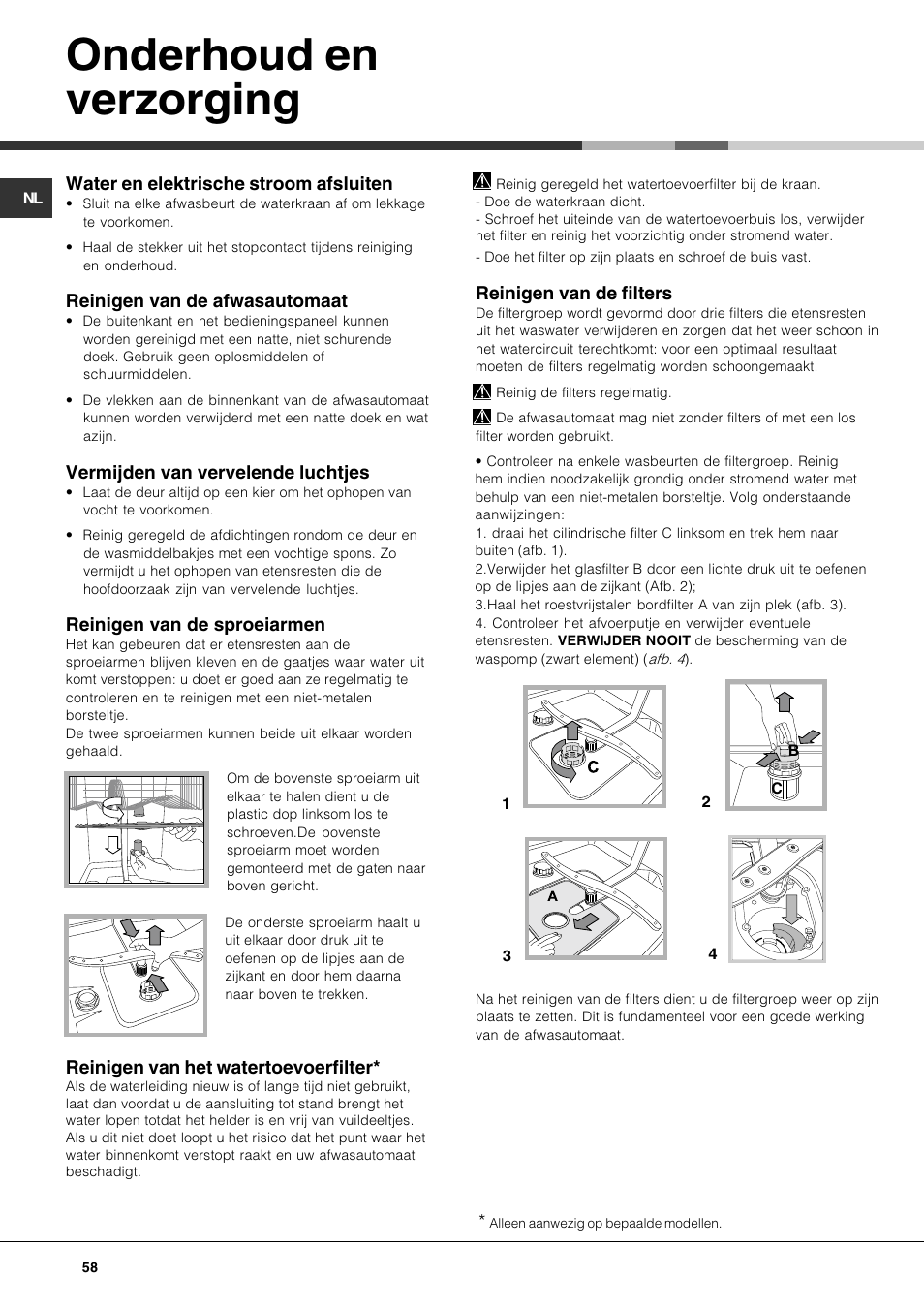 Onderhoud en verzorging, Water en elektrische stroom afsluiten, Reinigen van de afwasautomaat | Vermijden van vervelende luchtjes, Reinigen van de sproeiarmen, Reinigen van het watertoevoerfilter, Reinigen van de filters | Hotpoint Ariston LFT7 H204 HX User Manual | Page 58 / 84