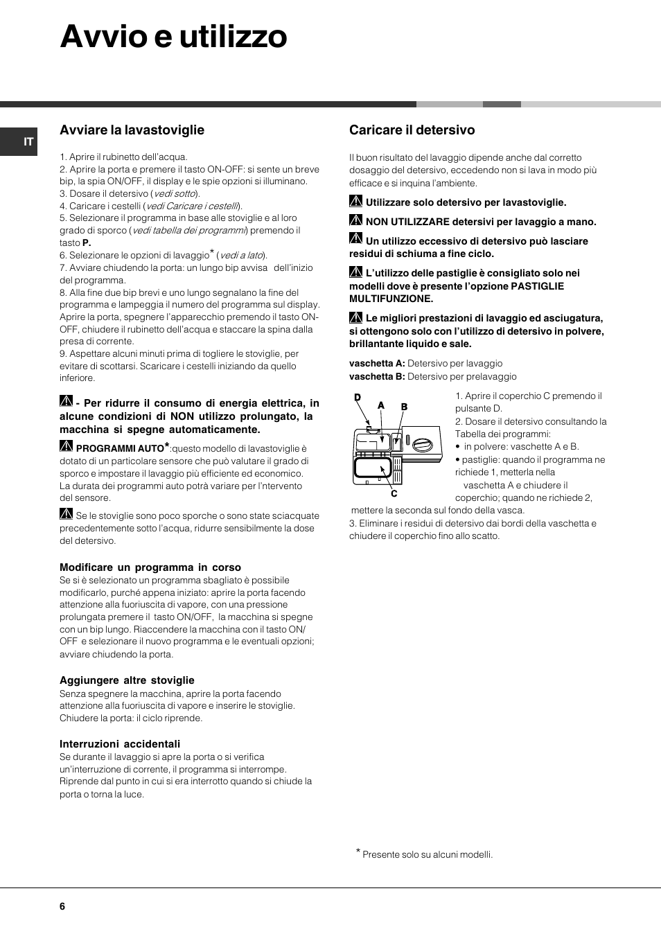 Avvio e utilizzo, Avviare la lavastoviglie, Caricare il detersivo | Hotpoint Ariston LFT7 H204 HX User Manual | Page 6 / 84