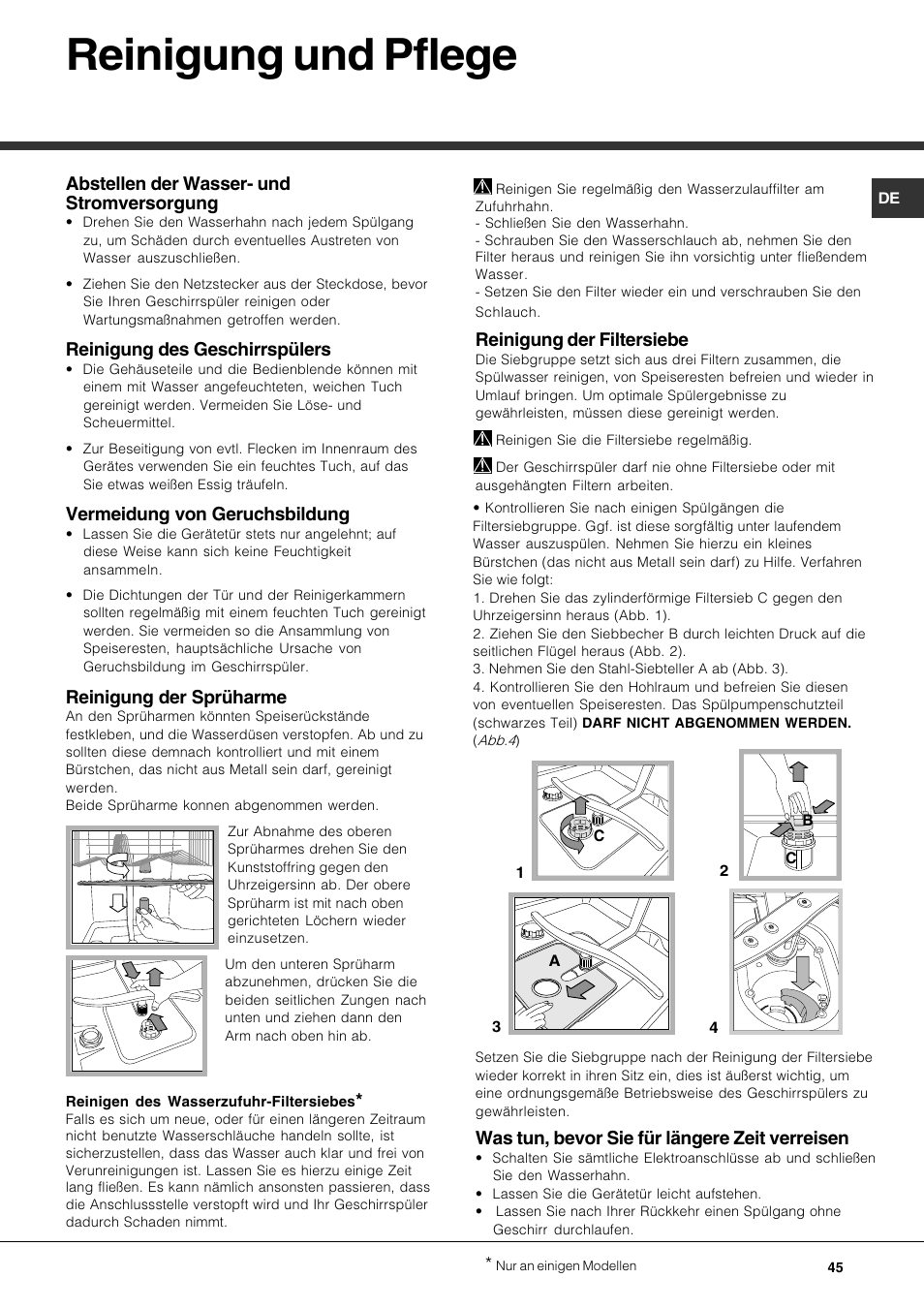 Reinigung und pflege, Abstellen der wasser- und stromversorgung, Reinigung des geschirrspülers | Vermeidung von geruchsbildung, Reinigung der sprüharme, Reinigung der filtersiebe, Was tun, bevor sie für längere zeit verreisen | Hotpoint Ariston LFS 115 A IX-HA User Manual | Page 45 / 84
