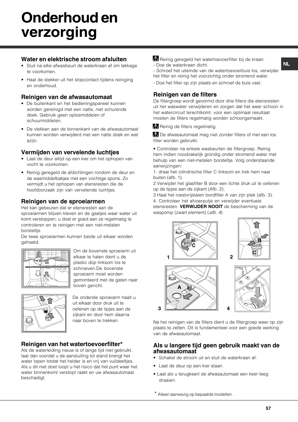 Onderhoud en verzorging, Water en elektrische stroom afsluiten, Reinigen van de afwasautomaat | Vermijden van vervelende luchtjes, Reinigen van de sproeiarmen, Reinigen van het watertoevoerfilter, Reinigen van de filters | Hotpoint Ariston LFS 115 A IX-HA User Manual | Page 57 / 84