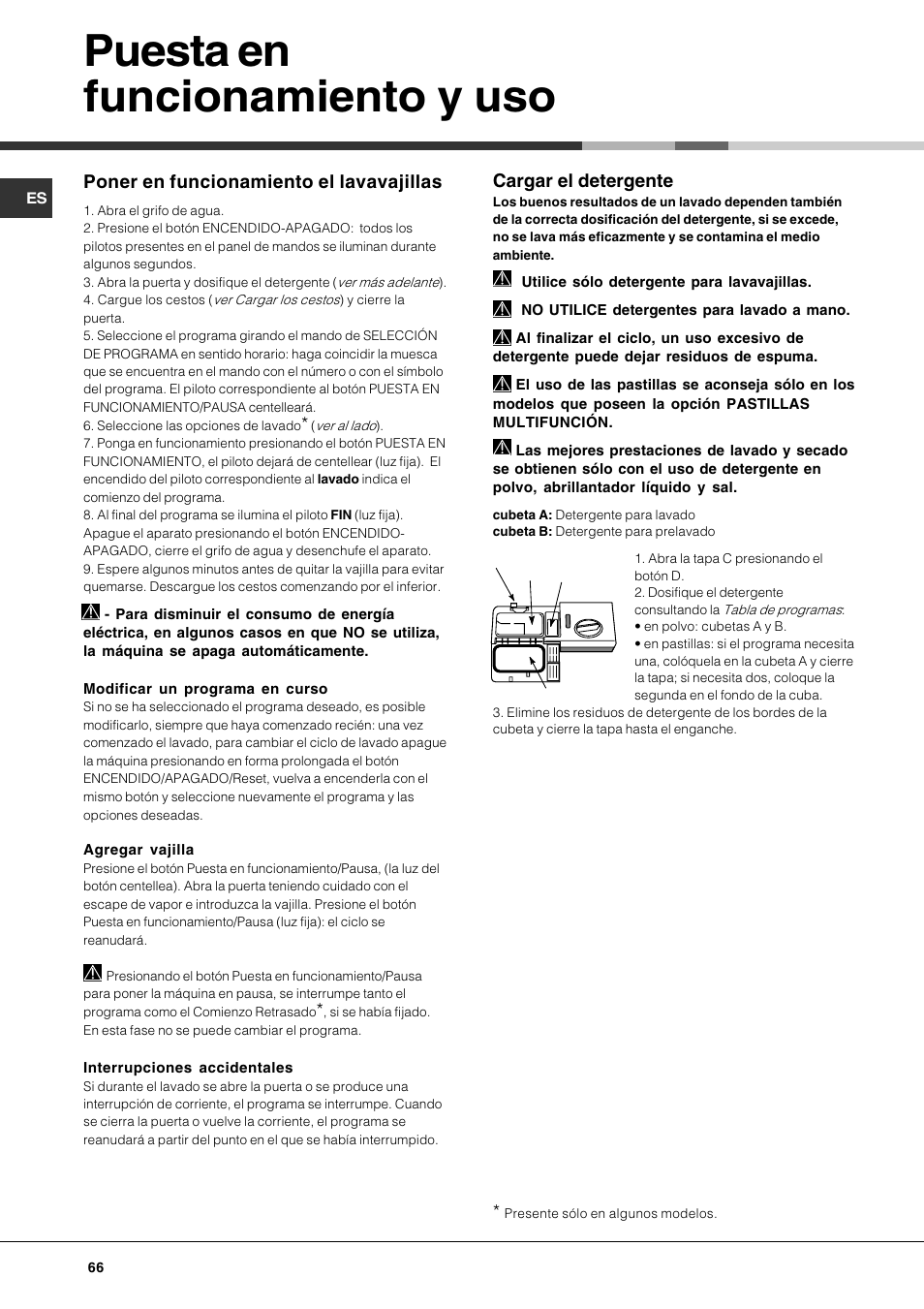 Puesta en funcionamiento y uso, Cargar el detergente, Poner en funcionamiento el lavavajillas | Hotpoint Ariston LFS 115 A IX-HA User Manual | Page 66 / 84