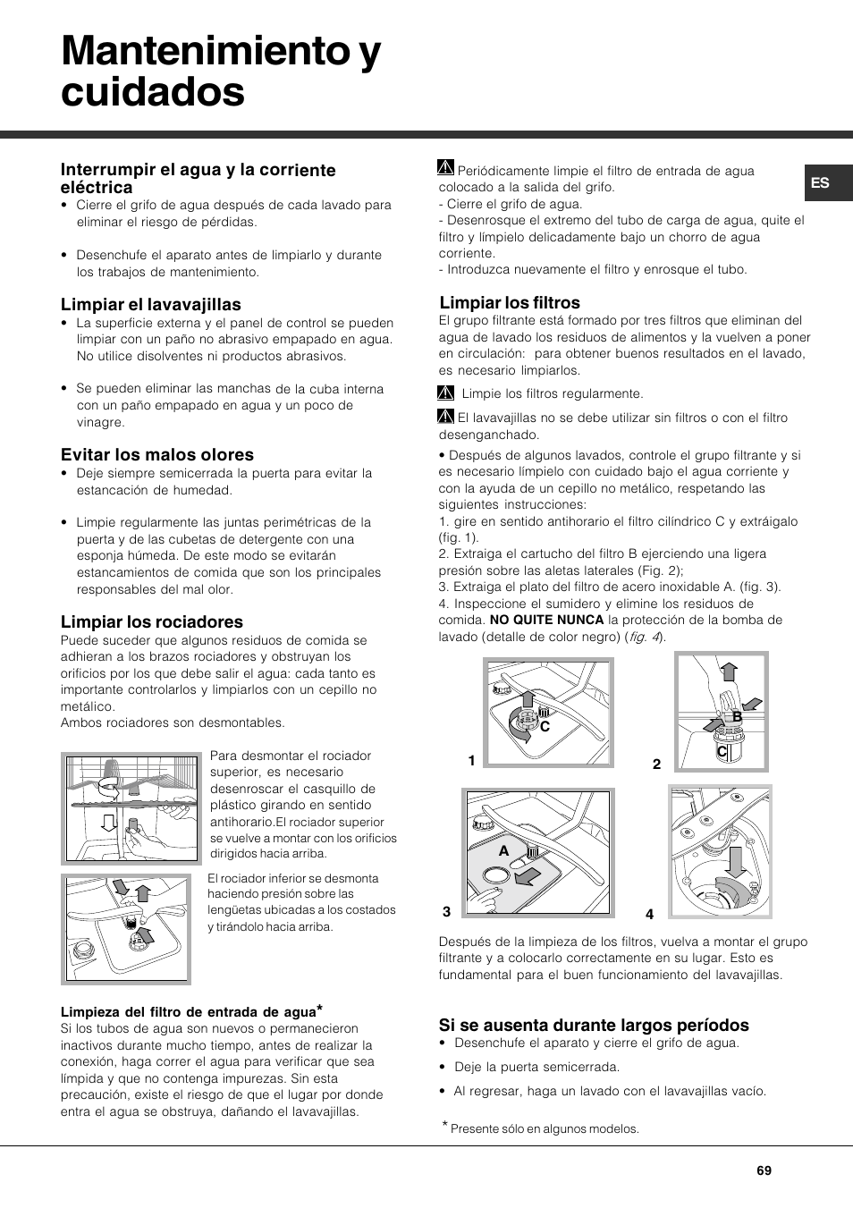 Mantenimiento y cuidados, Interrumpir el agua y la corriente eléctrica, Limpiar el lavavajillas | Evitar los malos olores, Limpiar los rociadores, Limpiar los filtros, Si se ausenta durante largos períodos | Hotpoint Ariston LFS 115 A IX-HA User Manual | Page 69 / 84