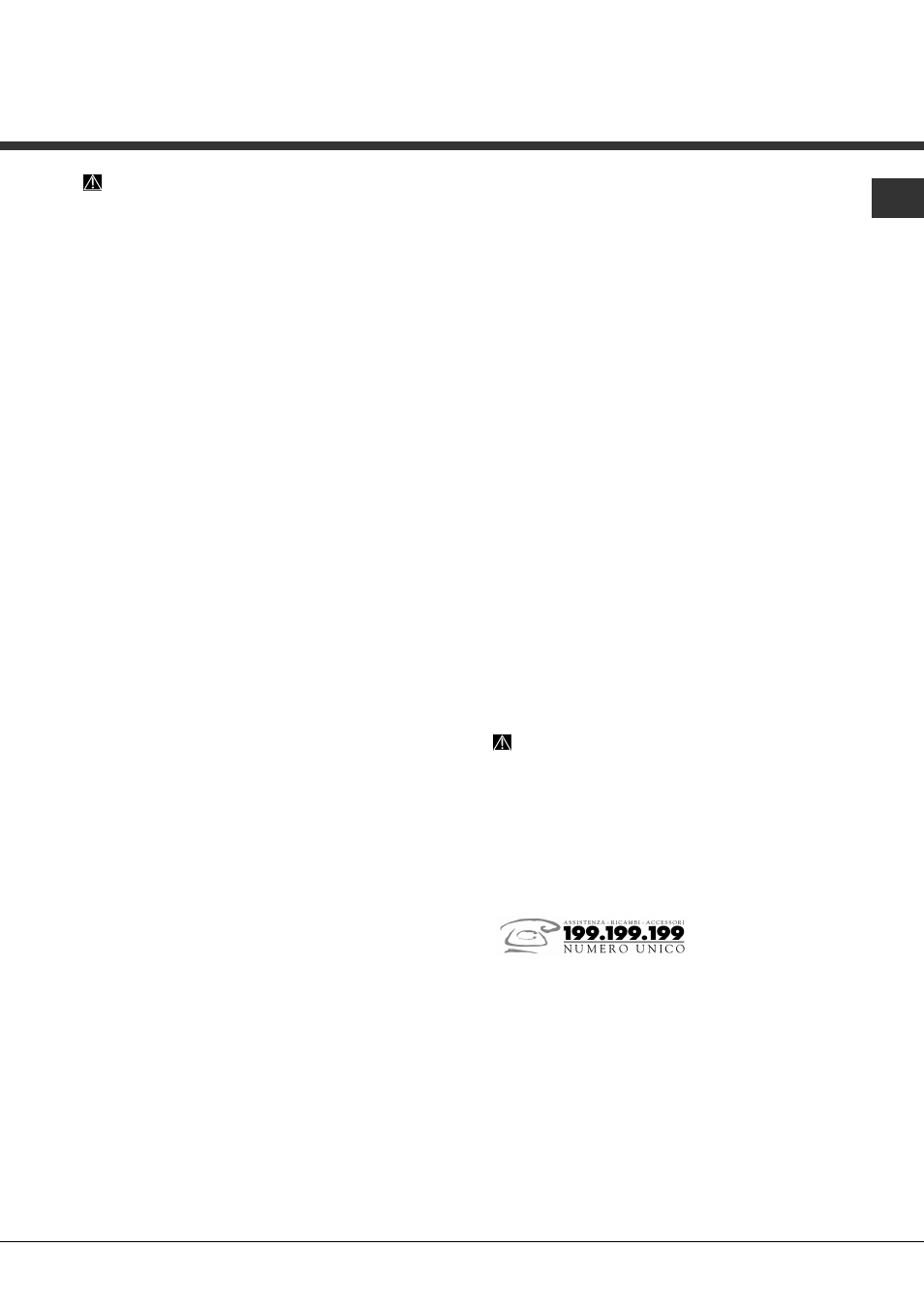 Precauzioni, consigli e assistenza, Assistenza, Sicurezza generale | Smaltimento, Risparmiare e rispettare l’ambiente, Assistenza attiva 7 giorni su 7 | Hotpoint Ariston LFTA+ H204 HX User Manual | Page 11 / 84