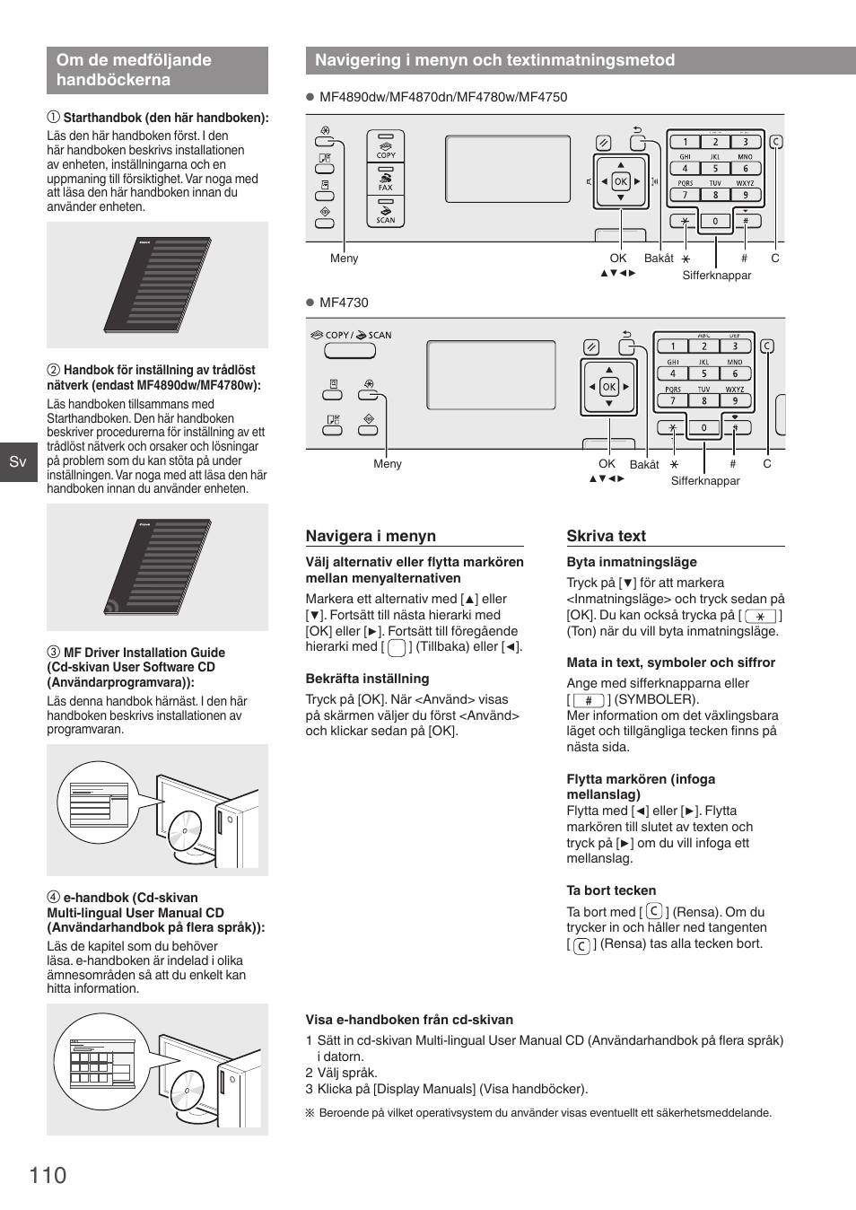 Om de medföljande handböckerna, Navigering i menyn, Och textinmatningsmetod | Navigering i menyn och textinmatningsmetod | Canon i-SENSYS MF4870dn User Manual | Page 110 / 292