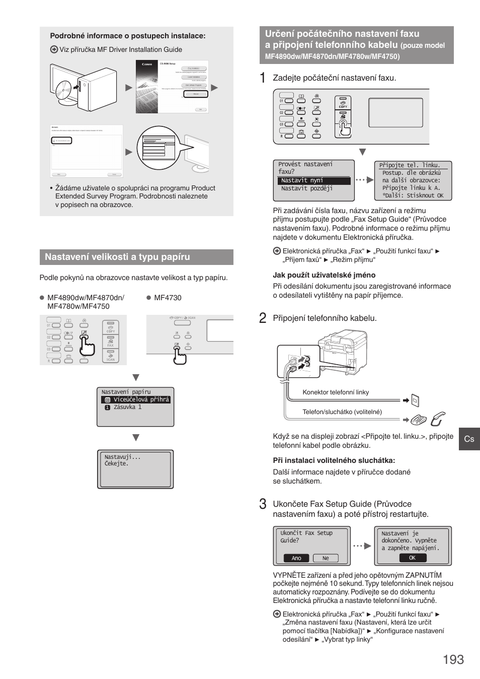 Nastavení velikosti a typu papíru, Určení počátečního nastavení faxu, A připojení telefonního kabelu | Pouze model mf4890dw/mf4870dn/mf4780w/mf4750), Ačujte částí „nastavení velikosti a typu papíru | Canon i-SENSYS MF4870dn User Manual | Page 193 / 292