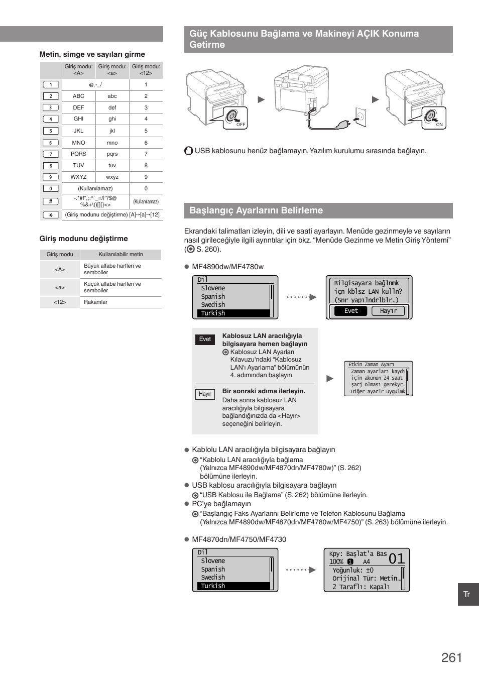 Güç kablosunu bağlama ve makineyi, Açik konuma getirme, Başlangıç ayarlarını belirleme | Menüde gezinme ve metin giriş yöntemi | Canon i-SENSYS MF4870dn User Manual | Page 261 / 292