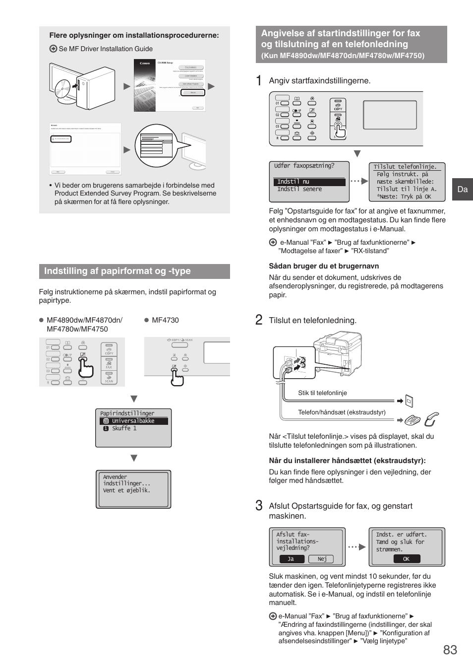 Indstilling af papirformat og -type, Angivelse af startindstillinger for fax og, Tilslutning af en telefonledning | Kun mf4890dw/mf4870dn/mf4780w/mf4750), Kun mf4890dw/mf4870dn/mf4780w/mf4750)” (s. 83) | Canon i-SENSYS MF4870dn User Manual | Page 83 / 292