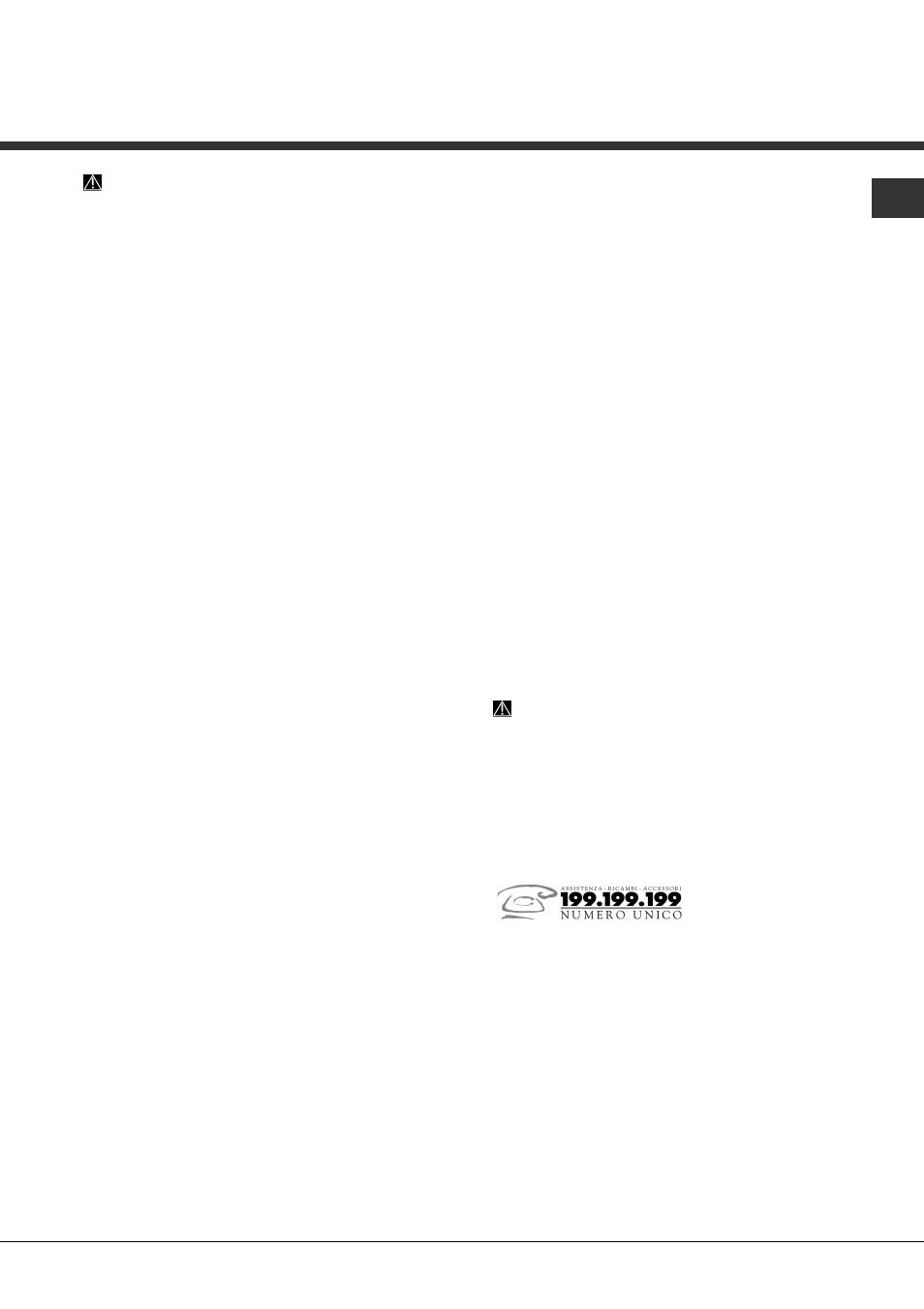 Precauzioni, consigli e assistenza, Assistenza, Sicurezza generale | Smaltimento, Risparmiare e rispettare l’ambiente, Assistenza attiva 7 giorni su 7 | Hotpoint Ariston PFT 8H4X User Manual | Page 11 / 84