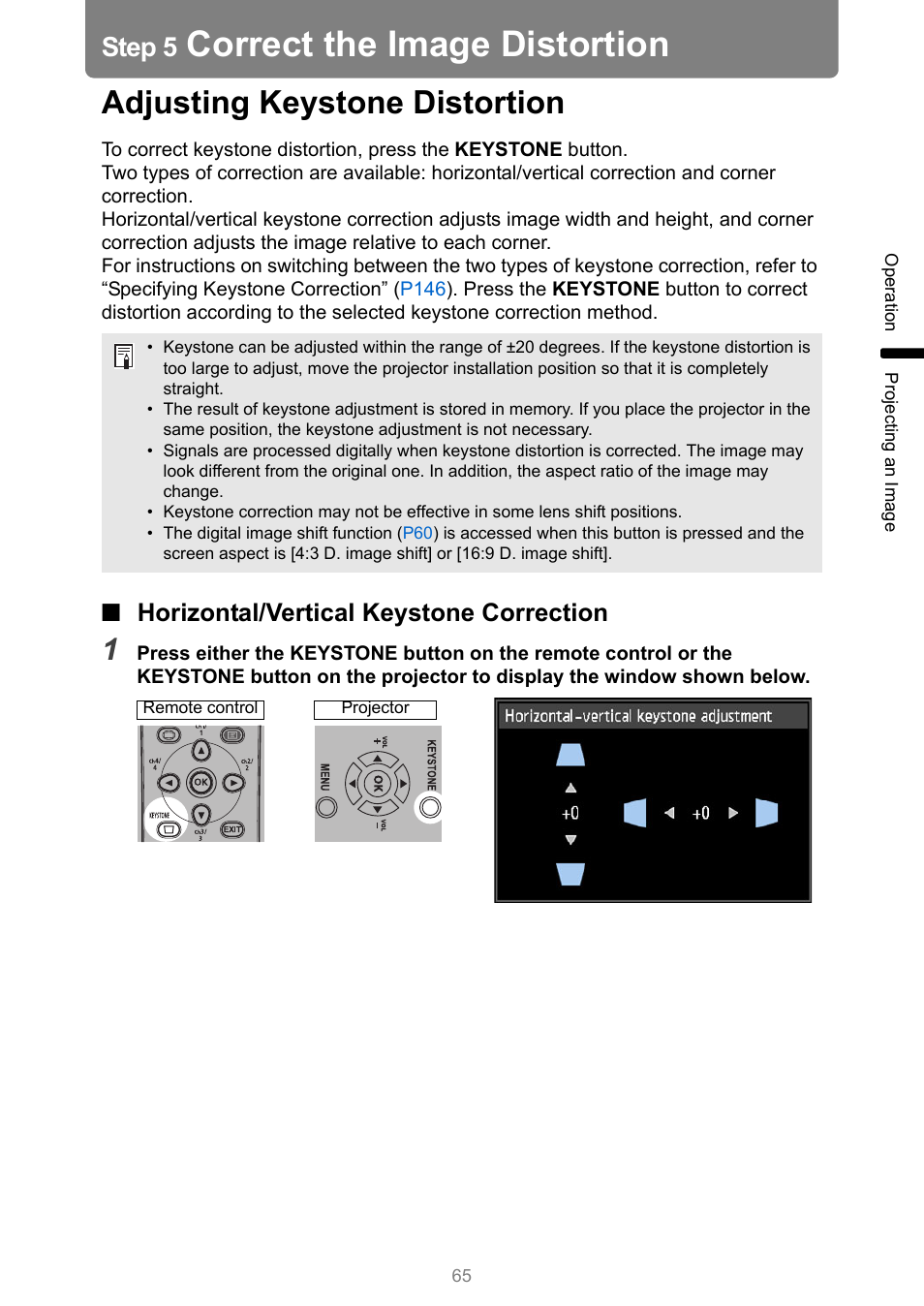 Step 5 correct the image distortion, Adjusting keystone distortion, Horizontal/vertical keystone correction | One button, Correct the image distortion, Step 5 | Canon XEED WUX450 User Manual | Page 65 / 308