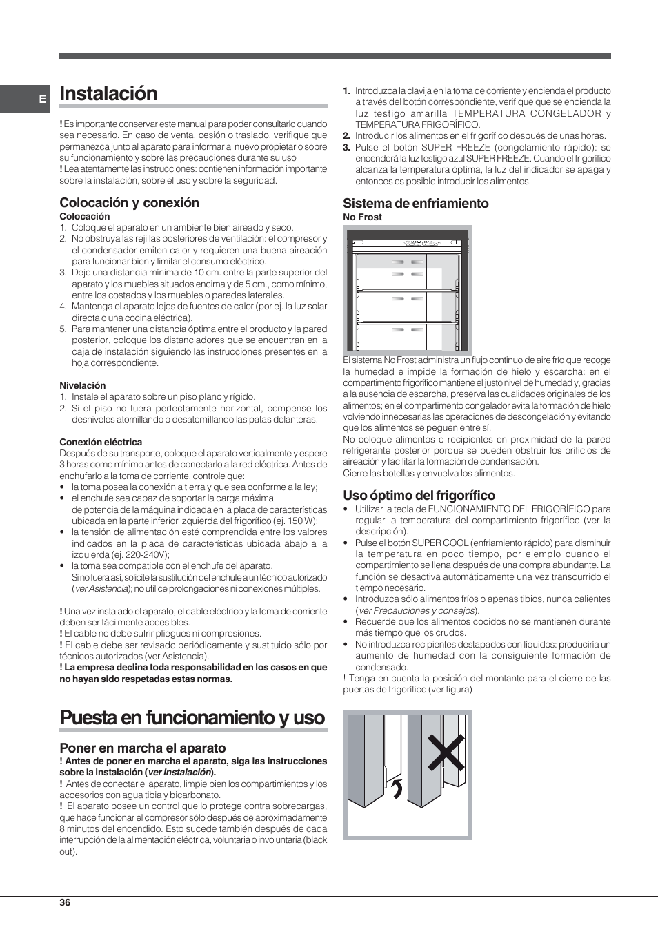 Instalación, Puesta en funcionamiento y uso, Colocación y conexión | Poner en marcha el aparato, Sistema de enfriamiento, Uso óptimo del frigorífico | Hotpoint Ariston Combinato Quadrio E4D AAA X C User Manual | Page 36 / 52