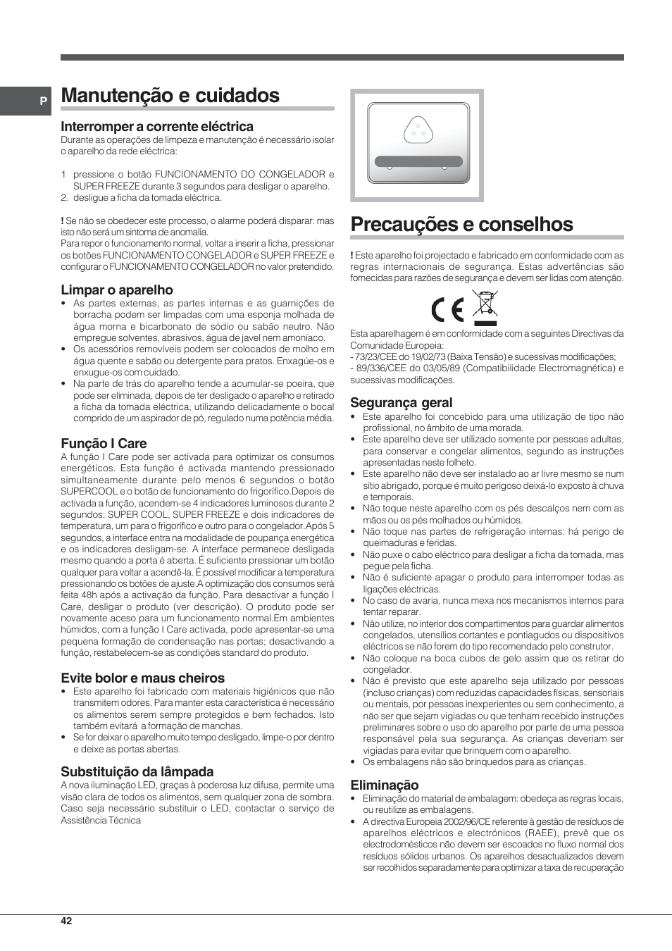 Manutenção e cuidados, Precauções e conselhos, Interromper a corrente eléctrica | Limpar o aparelho, Função i care, Evite bolor e maus cheiros, Substituição da lâmpada, Segurança geral, Eliminação | Hotpoint Ariston Combinato Quadrio E4D AAA X C User Manual | Page 42 / 52