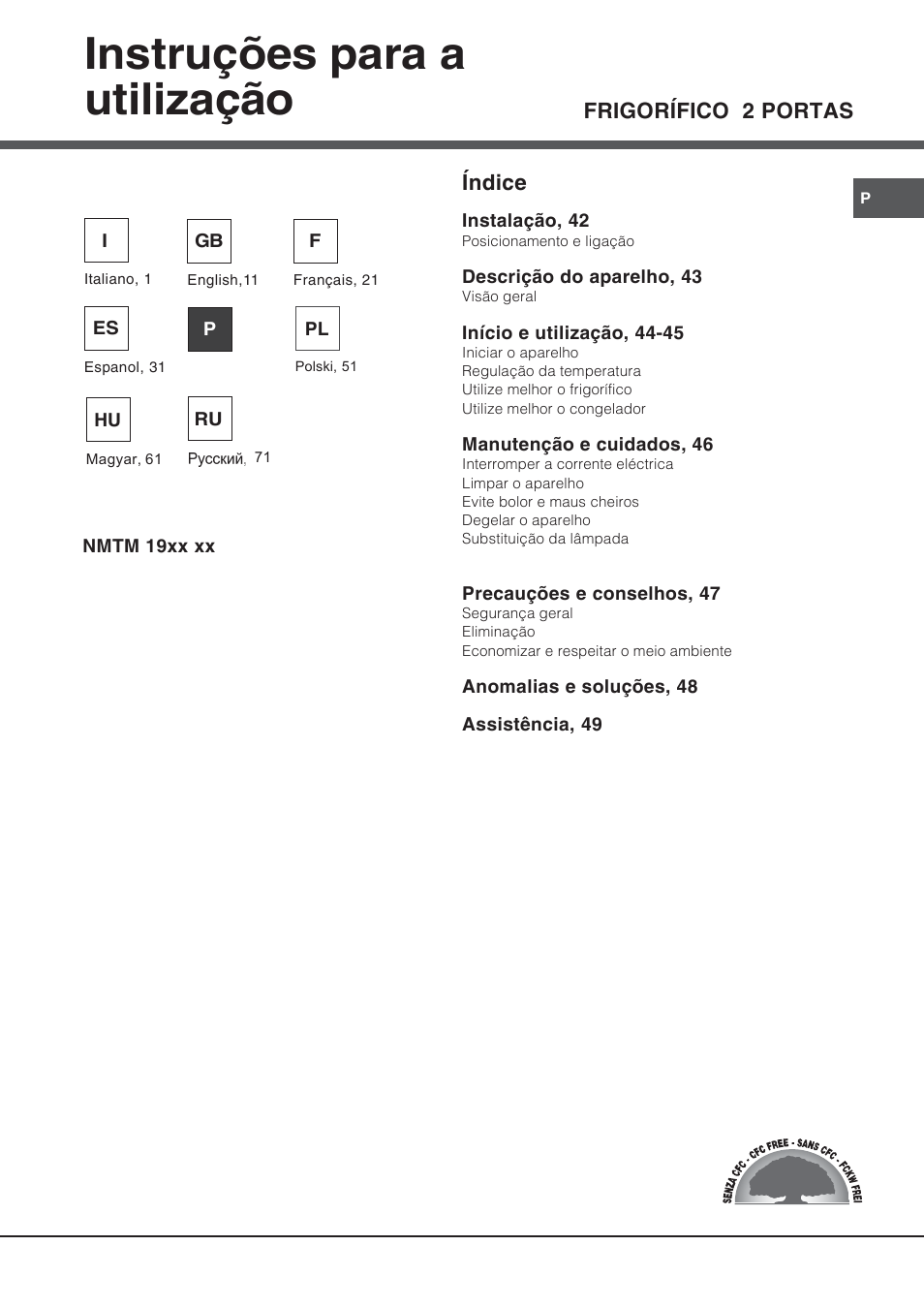 83869pt, Instruções para a utilização | Hotpoint Ariston Doppia Porta NMTM 192A VWB User Manual | Page 41 / 80