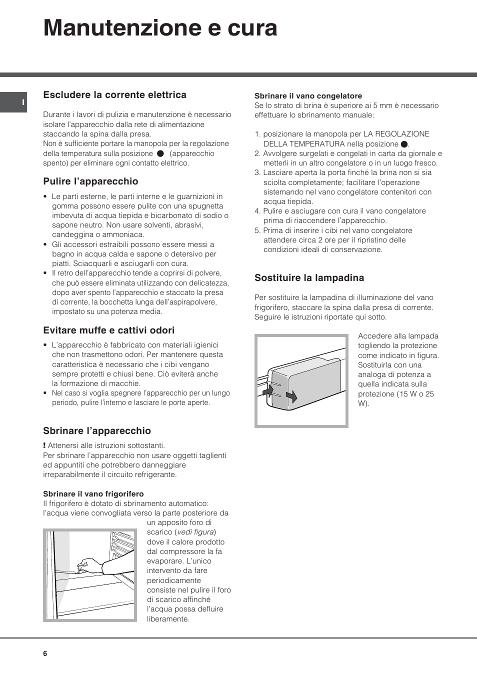 Manutenzione e cura | Hotpoint Ariston Doppia Porta NMTM 192A VWB User Manual | Page 6 / 80