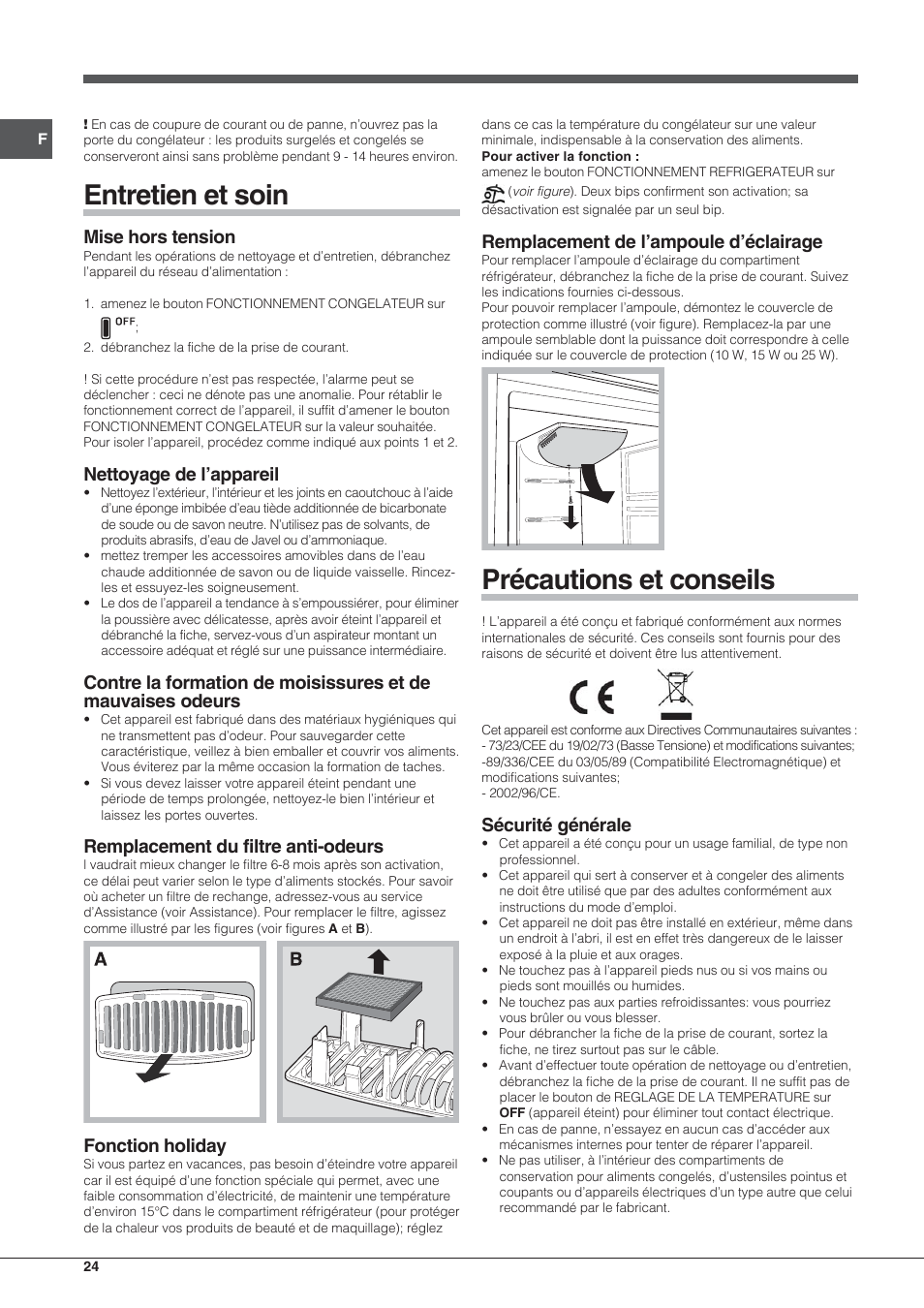 Entretien et soin, Précautions et conseils, Mise hors tension | Nettoyage de l’appareil, Remplacement du filtre anti-odeurs, Fonction holiday, Remplacement de l’ampoule d’éclairage, Sécurité générale | Hotpoint Ariston Combinato NMBL 192A FW User Manual | Page 24 / 48