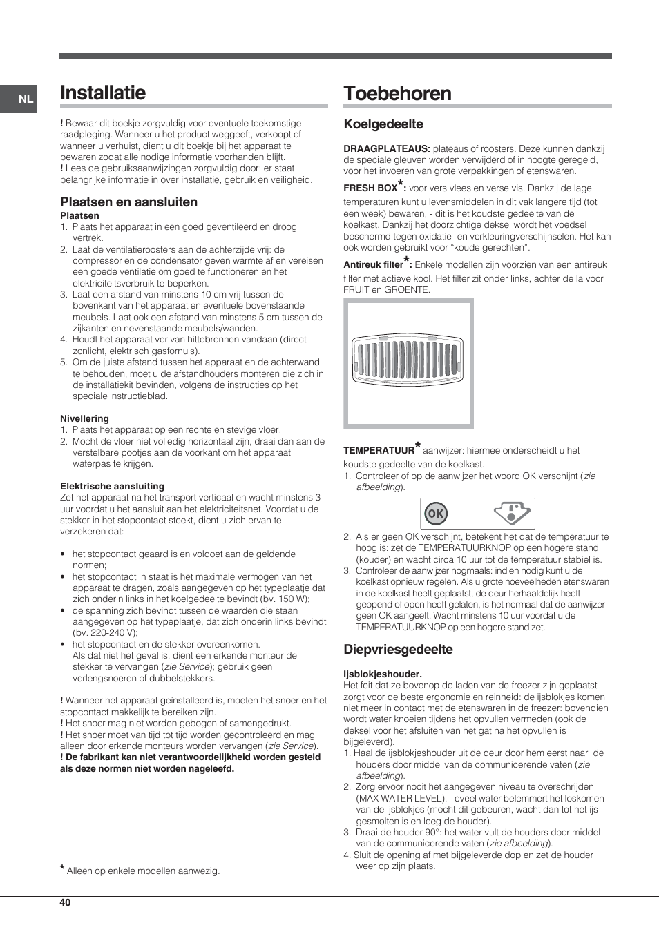 Installatie, Toebehoren, Plaatsen en aansluiten | Koelgedeelte, Diepvriesgedeelte | Hotpoint Ariston Combinato NMBL 192A FW User Manual | Page 40 / 48
