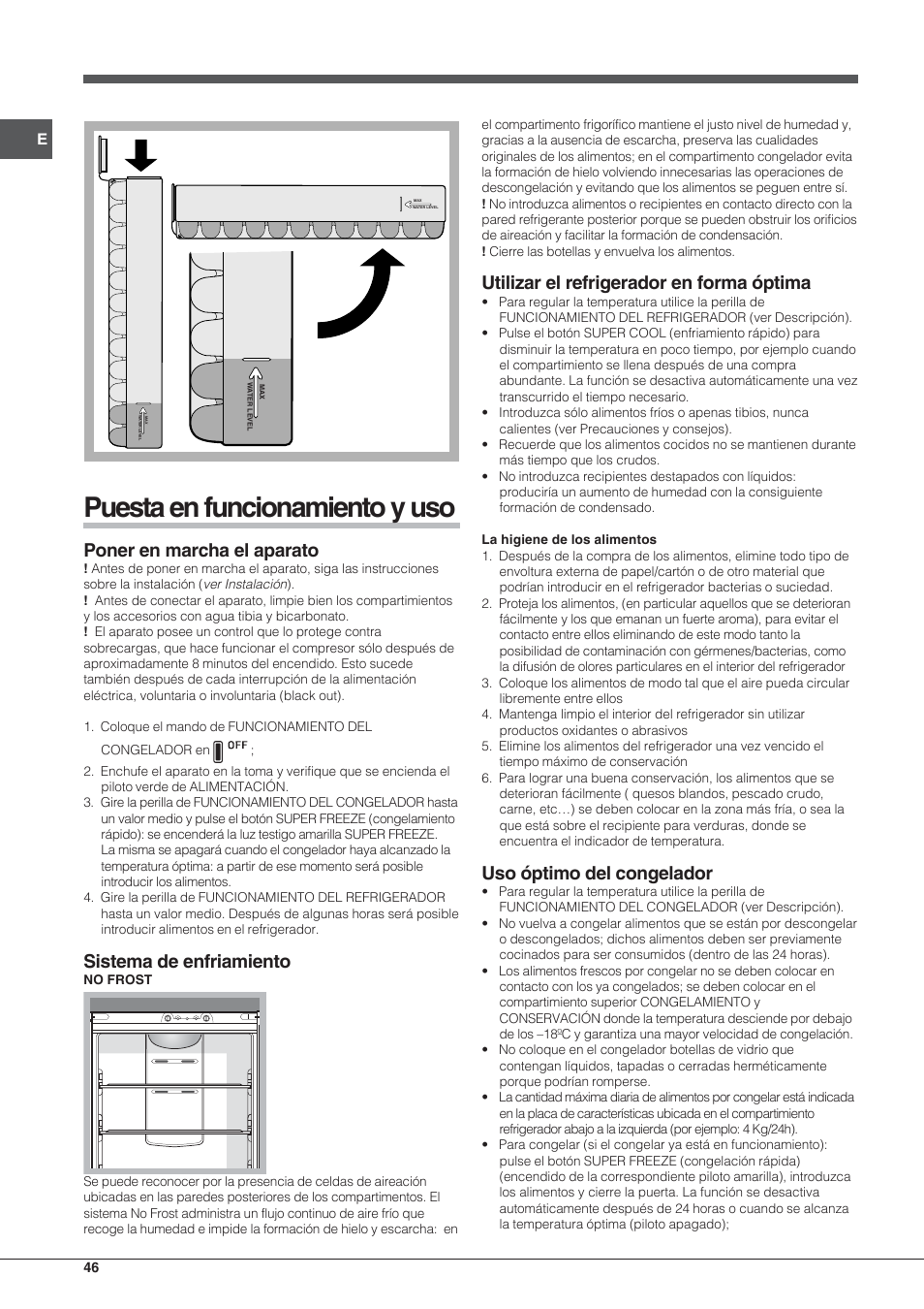 Puesta en funcionamiento y uso, Poner en marcha el aparato, Sistema de enfriamiento | Utilizar el refrigerador en forma óptima, Uso óptimo del congelador | Hotpoint Ariston Combinato NMBL 192A FW User Manual | Page 46 / 48