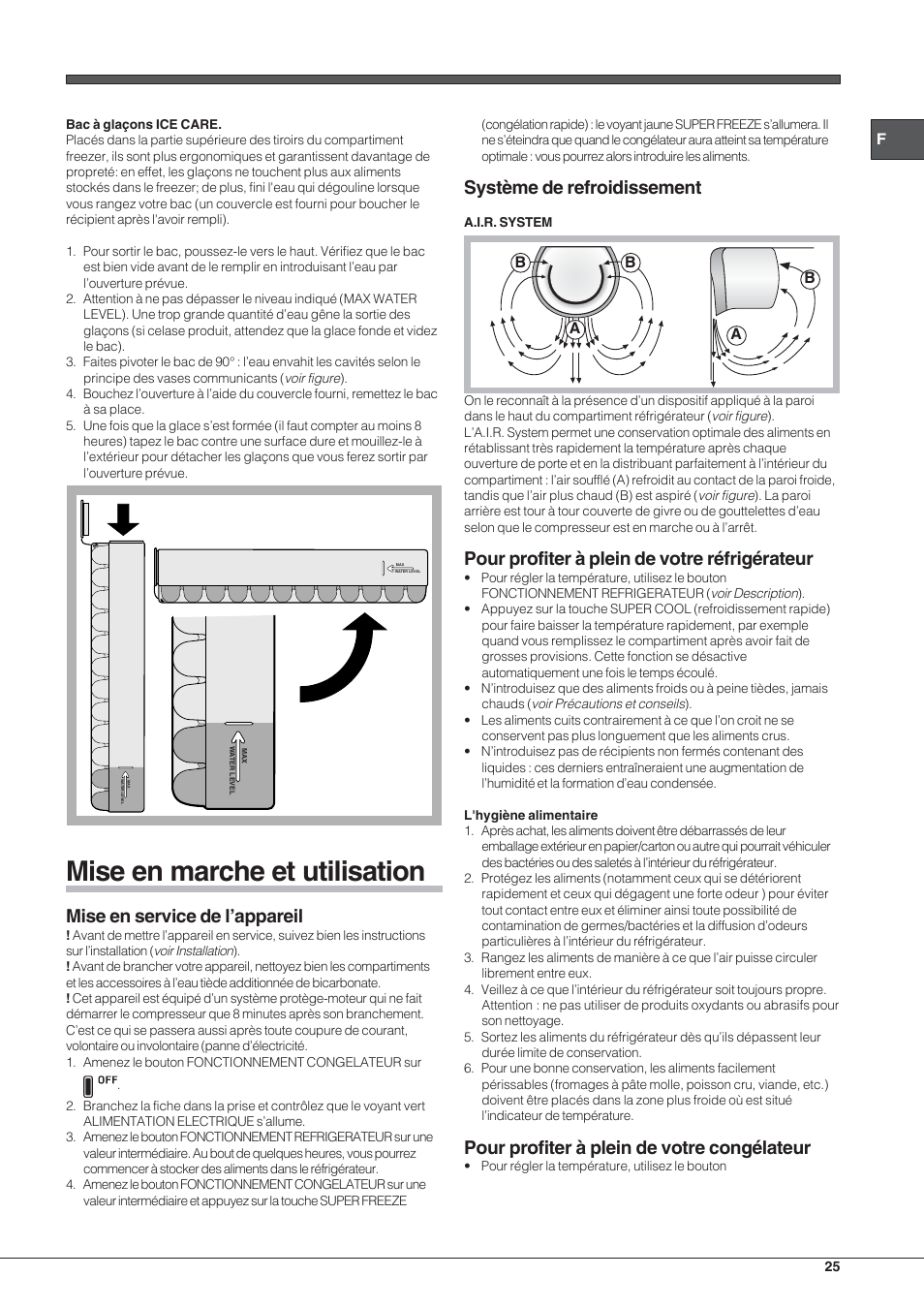 Mise en marche et utilisation, Mise en service de l’appareil, Système de refroidissement | Pour profiter à plein de votre réfrigérateur, Pour profiter à plein de votre congélateur | Hotpoint Ariston Combinato NMBL 192A CVW User Manual | Page 25 / 48