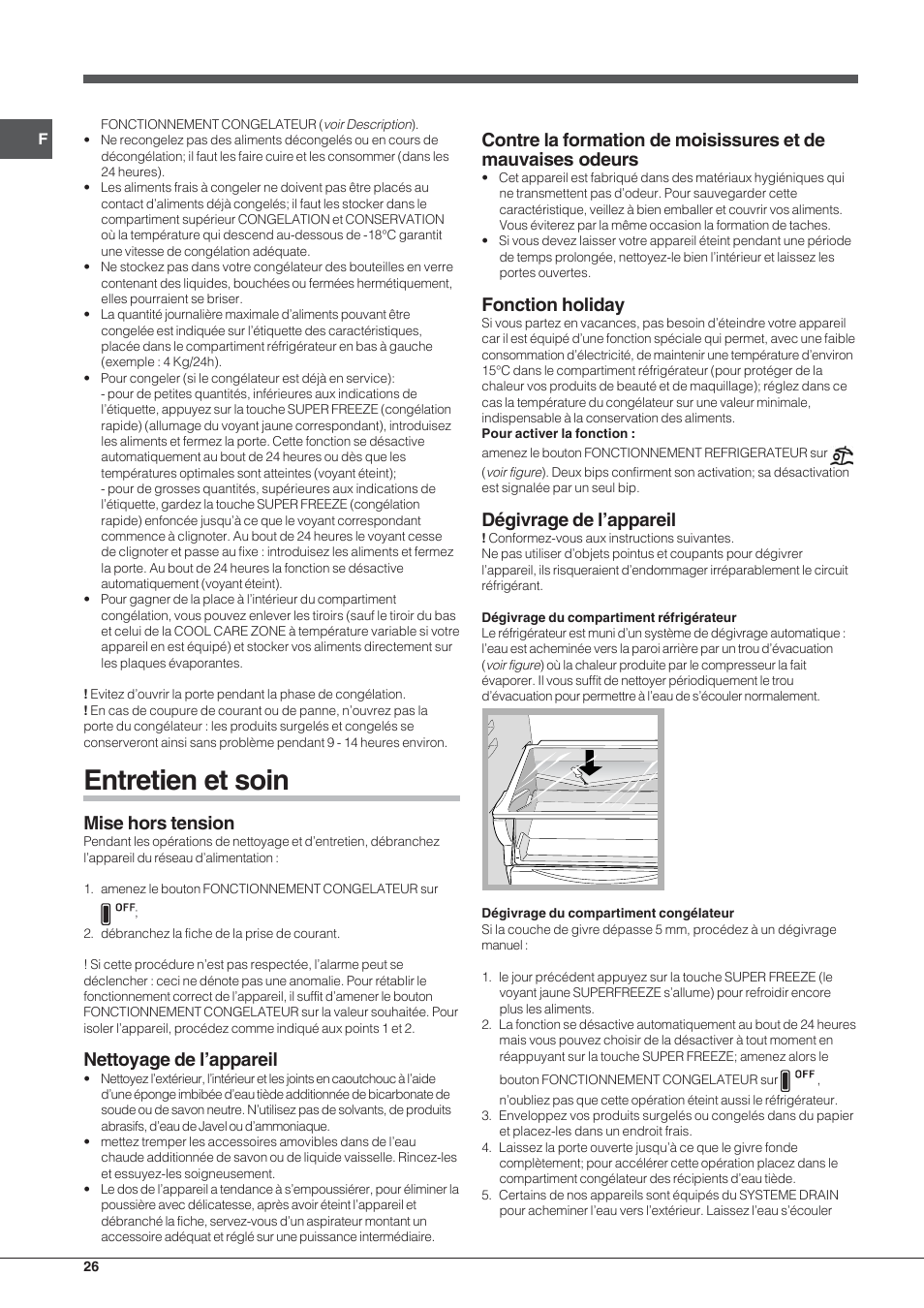 Entretien et soin, Mise hors tension, Nettoyage de l’appareil | Fonction holiday, Dégivrage de l’appareil | Hotpoint Ariston Combinato NMBL 192A CVW User Manual | Page 26 / 48
