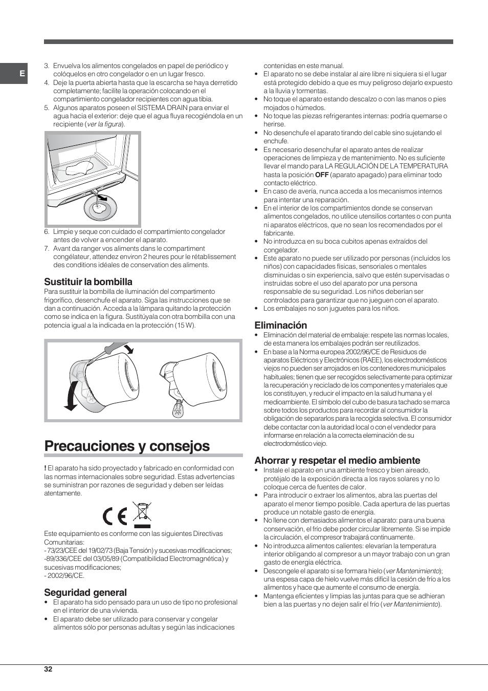 Precauciones y consejos, Sustituir la bombilla, Seguridad general | Eliminación, Ahorrar y respetar el medio ambiente | Hotpoint Ariston Combinato NMBL 192A CVW User Manual | Page 32 / 48