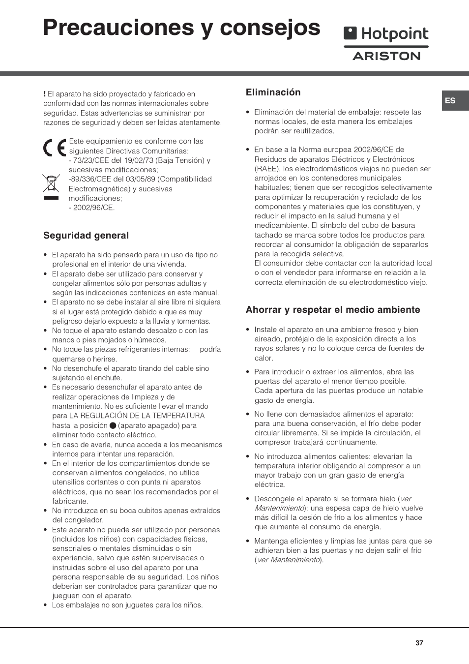 Precauciones y consejos, Seguridad general, Eliminación | Ahorrar y respetar el medio ambiente | Hotpoint Ariston Doppia Porta STM 1727 V/HA User Manual | Page 37 / 72