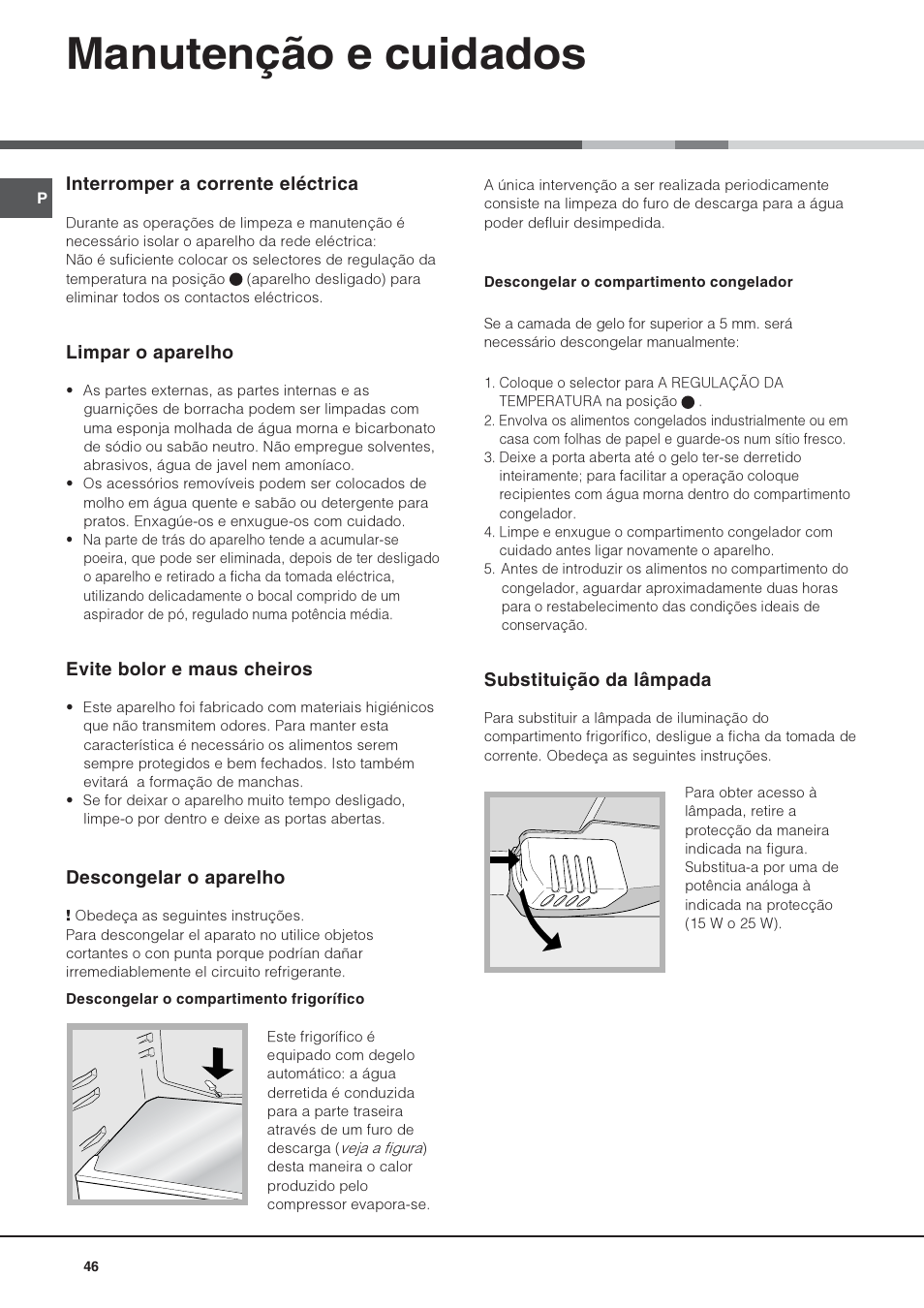 Manutenção e cuidados | Hotpoint Ariston Doppia Porta STM 1727 V/HA User Manual | Page 46 / 72