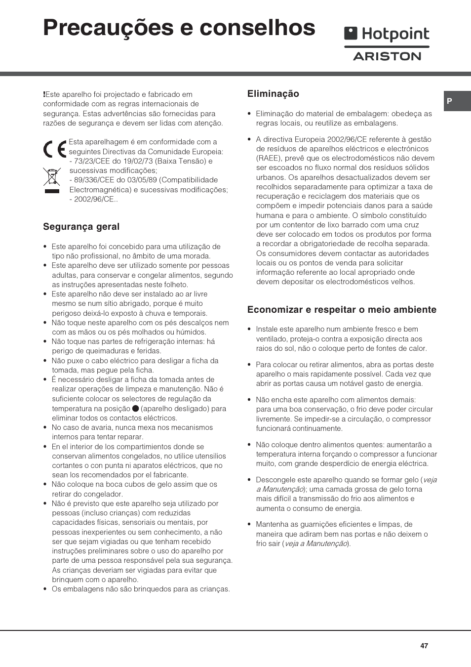 Precauções e conselhos, Segurança geral, Eliminação | Economizar e respeitar o meio ambiente | Hotpoint Ariston Doppia Porta STM 1727 V/HA User Manual | Page 47 / 72