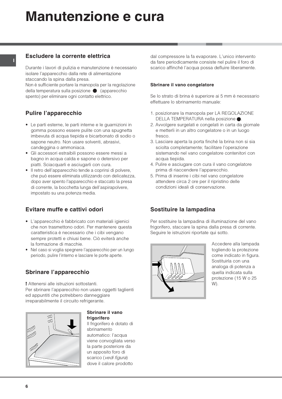 Manutenzione e cura | Hotpoint Ariston Doppia Porta STM 1727 V/HA User Manual | Page 6 / 72
