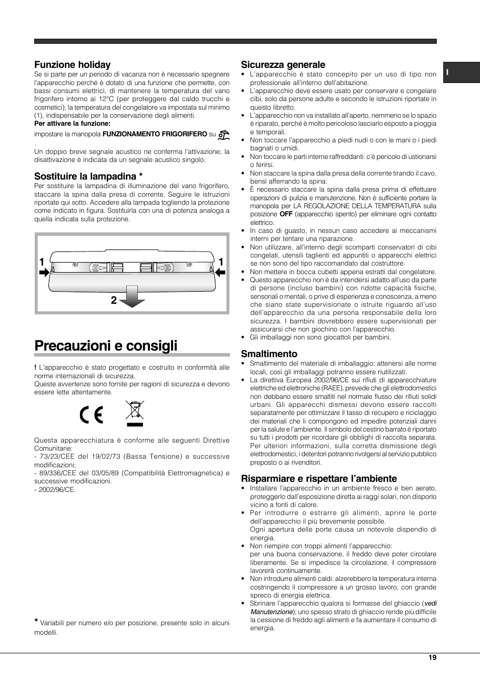 Precauzioni e consigli, Funzione holiday, Sostituire la lampadina | Sicurezza generale, Smaltimento, Risparmiare e rispettare l’ambiente | Hotpoint Ariston Combinato EBLH 18221 F User Manual | Page 19 / 52
