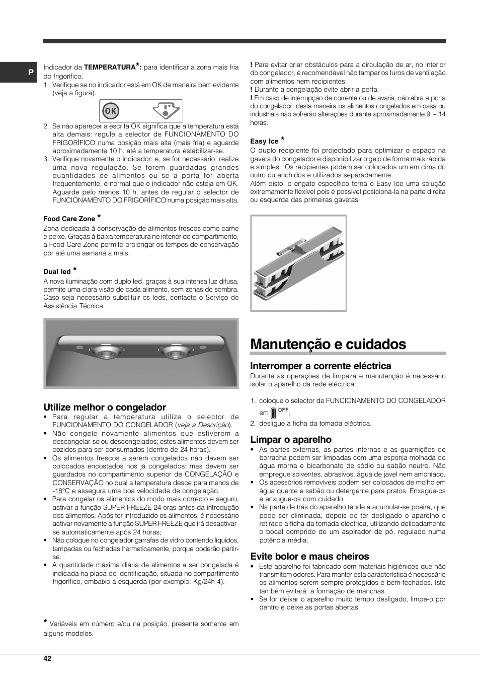 Manutenção e cuidados, Utilize melhor o congelador, Interromper a corrente eléctrica | Limpar o aparelho, Evite bolor e maus cheiros | Hotpoint Ariston Combinato EBLH 18221 F User Manual | Page 42 / 52