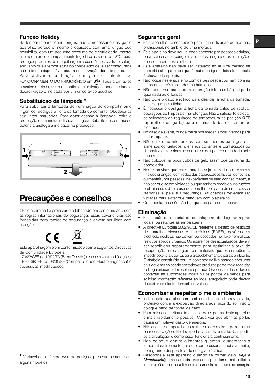 Precauções e conselhos, Função holiday, Substituição da lâmpada | Segurança geral, Eliminação, Economizar e respeitar o meio ambiente | Hotpoint Ariston Combinato EBLH 18221 F User Manual | Page 43 / 52