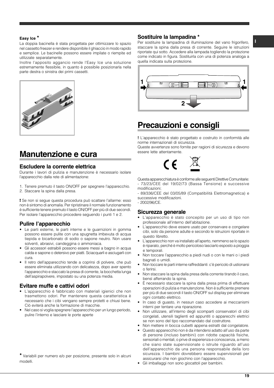 Manutenzione e cura, Precauzioni e consigli, Escludere la corrente elettrica | Pulire l’apparecchio, Evitare muffe e cattivi odori, Sostituire la lampadina, Sicurezza generale | Hotpoint Ariston Combinato EBQH 20223 F User Manual | Page 19 / 52