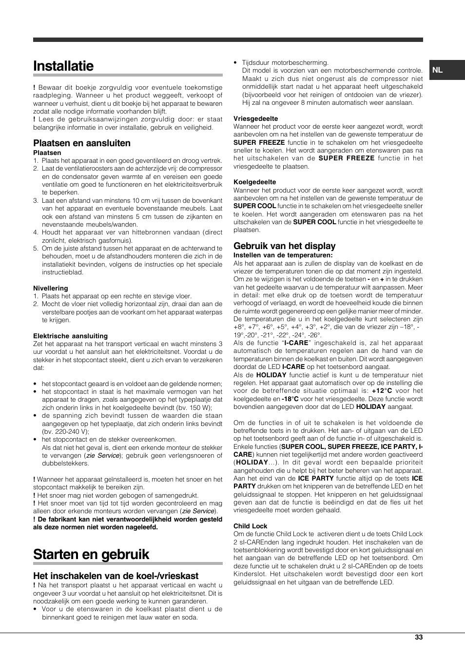 Installatie, Starten en gebruik, Plaatsen en aansluiten | Het inschakelen van de koel-/vrieskast, Gebruik van het display | Hotpoint Ariston Combinato EBQH 20223 F User Manual | Page 33 / 52