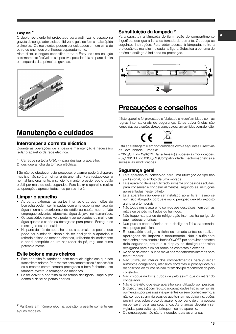 Manutenção e cuidados, Precauções e conselhos, Interromper a corrente eléctrica | Limpar o aparelho, Evite bolor e maus cheiros, Substituição da lâmpada, Segurança geral | Hotpoint Ariston Combinato EBQH 20223 F User Manual | Page 43 / 52