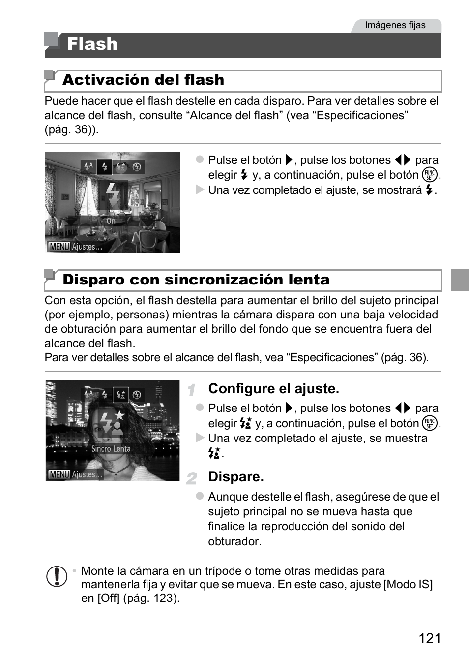 Flash, Active el flash (pág. 121, Activación del flash | Disparo con sincronización lenta, Configure el ajuste, Dispare | Canon PowerShot D20 User Manual | Page 121 / 221