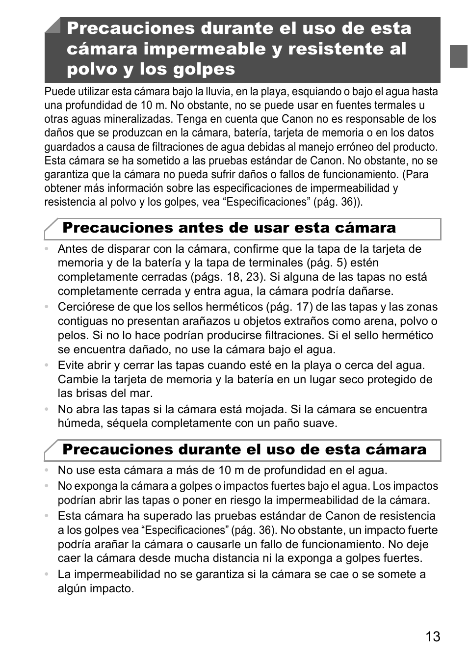 Precauciones durante el uso de | Canon PowerShot D20 User Manual | Page 13 / 221