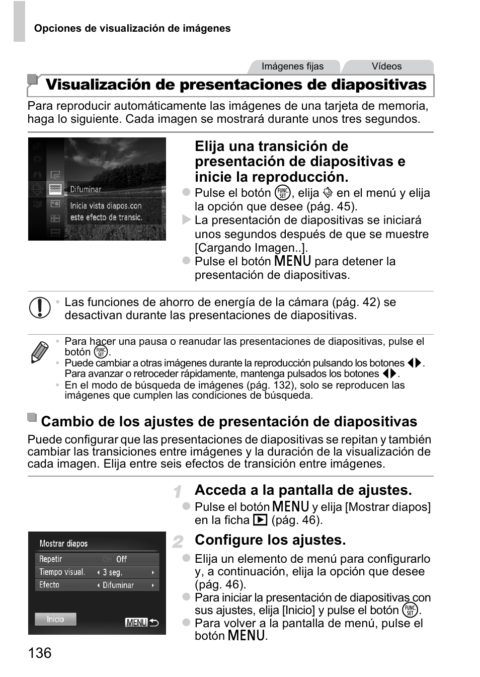 Visualización de presentaciones de diapositivas, Acceda a la pantalla de ajustes, Configure los ajustes | Canon PowerShot D20 User Manual | Page 136 / 221