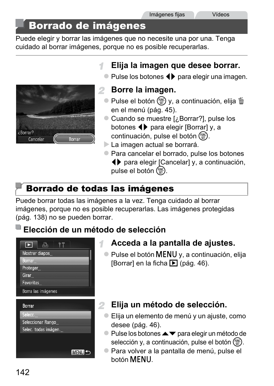 Borrado de imágenes, Pág. 142, Rrado de todas las imágenes” (pág. 142) | E (pág. 142, Borrado de todas las imágenes, Elija la imagen que desee borrar, Borre la imagen, Acceda a la pantalla de ajustes, Elija un método de selección, Elección de un método de selección | Canon PowerShot D20 User Manual | Page 142 / 221