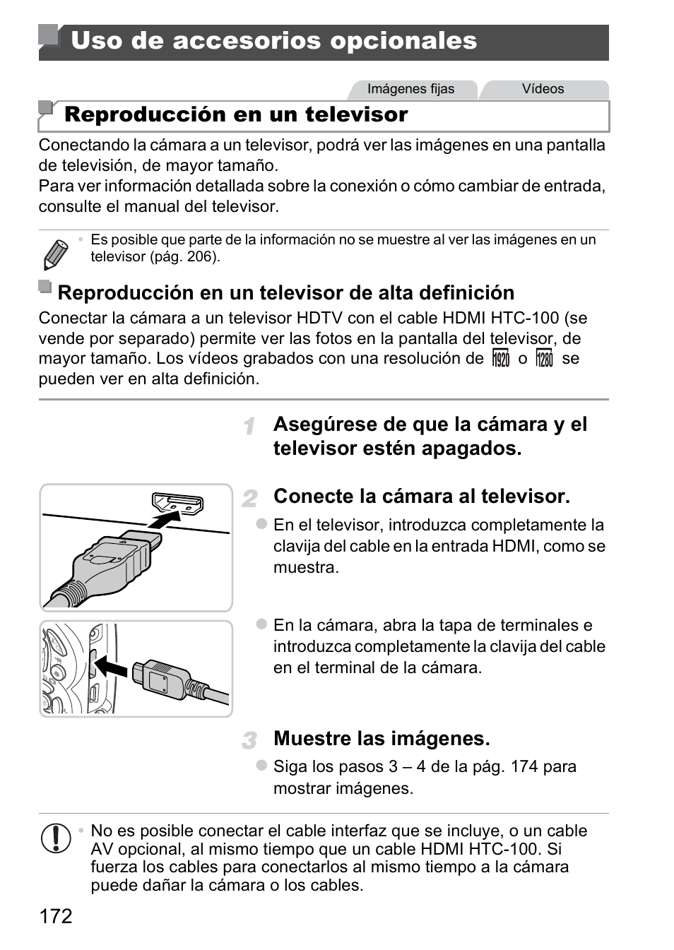 Uso de accesorios opcionales, Reproducción en un televisor, Muestre las imágenes | Reproducción en un televisor de alta definición | Canon PowerShot D20 User Manual | Page 172 / 221