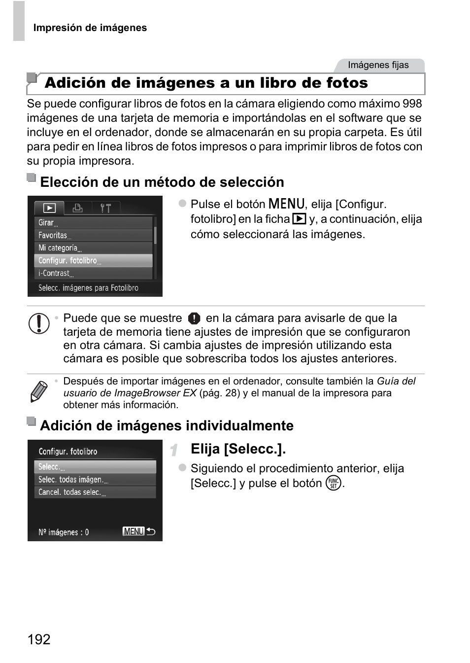 E imágenes a un libro de fotos” (pág. 192), Adición de imágenes a un libro de fotos (pág. 192), Adición de imágenes a un libro de fotos | Elija [selecc, Elección de un método de selección, Adición de imágenes individualmente | Canon PowerShot D20 User Manual | Page 192 / 221