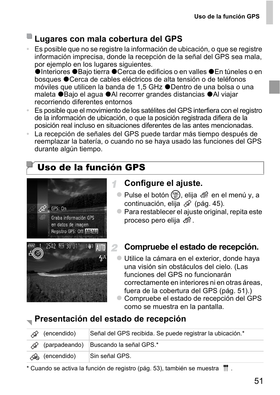 Uso de la función gps, Configure el ajuste, Compruebe el estado de recepción | Lugares con mala cobertura del gps, Presentación del estado de recepción | Canon PowerShot D20 User Manual | Page 51 / 221