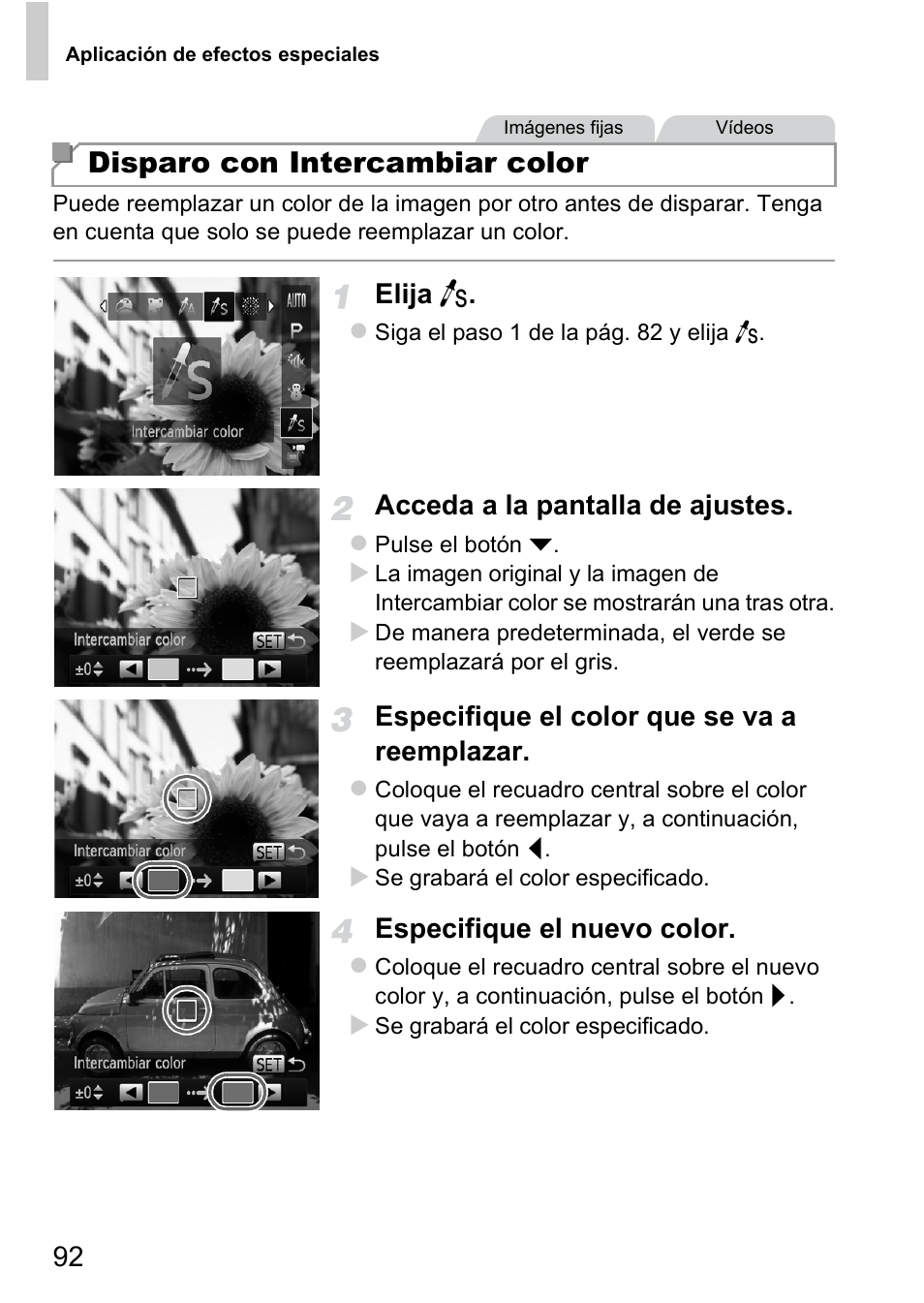 Disparo con intercambiar color, Elija y, Acceda a la pantalla de ajustes | Especifique el color que se va a reemplazar, Especifique el nuevo color | Canon PowerShot D20 User Manual | Page 92 / 221