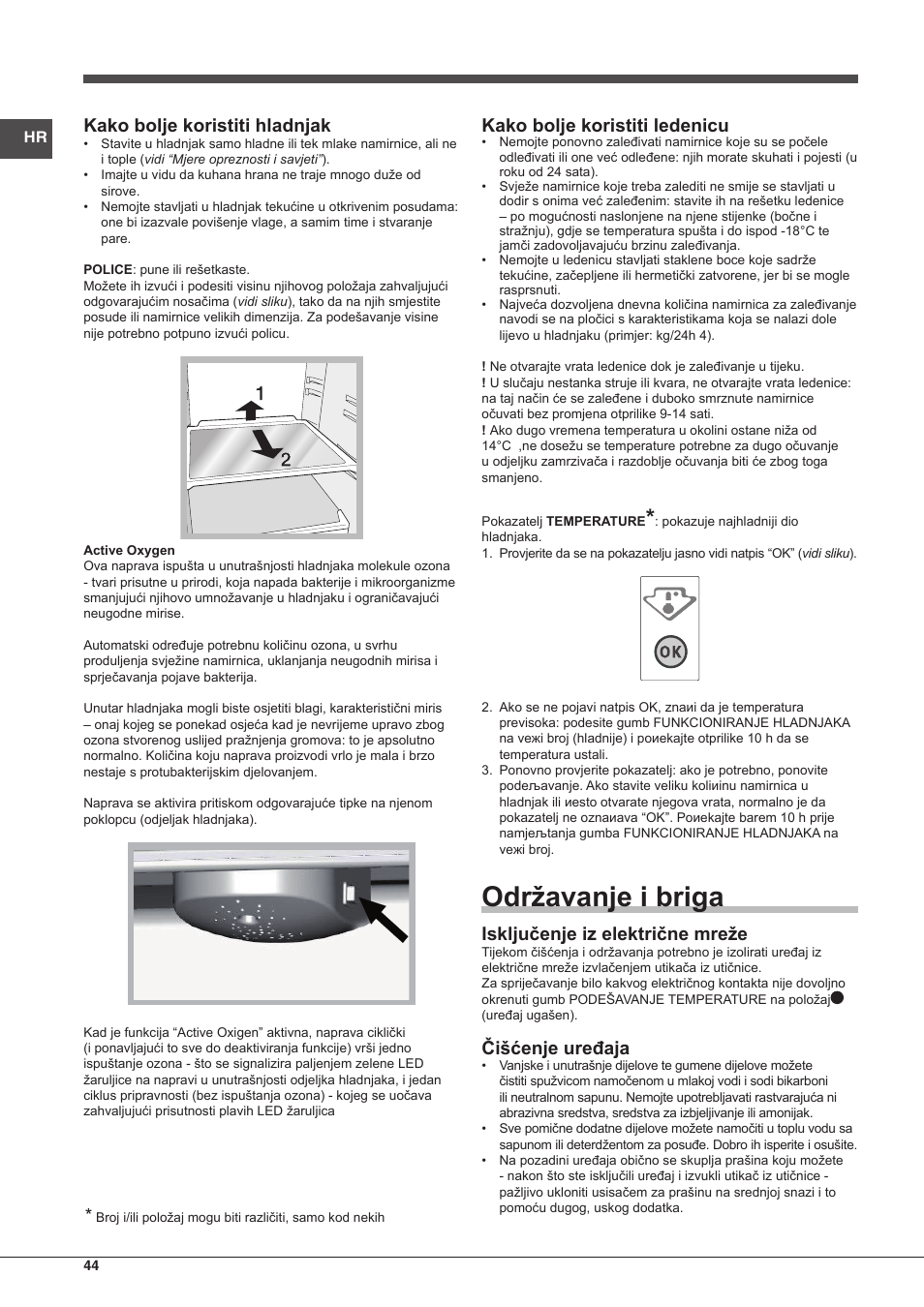 Održavanje i briga, Kako bolje koristiti hladnjak, Kako bolje koristiti ledenicu | Isključenje iz električne mreže, Čišćenje uređaja | Hotpoint Ariston Doppia Porta ETM 17321 V O3 User Manual | Page 44 / 62