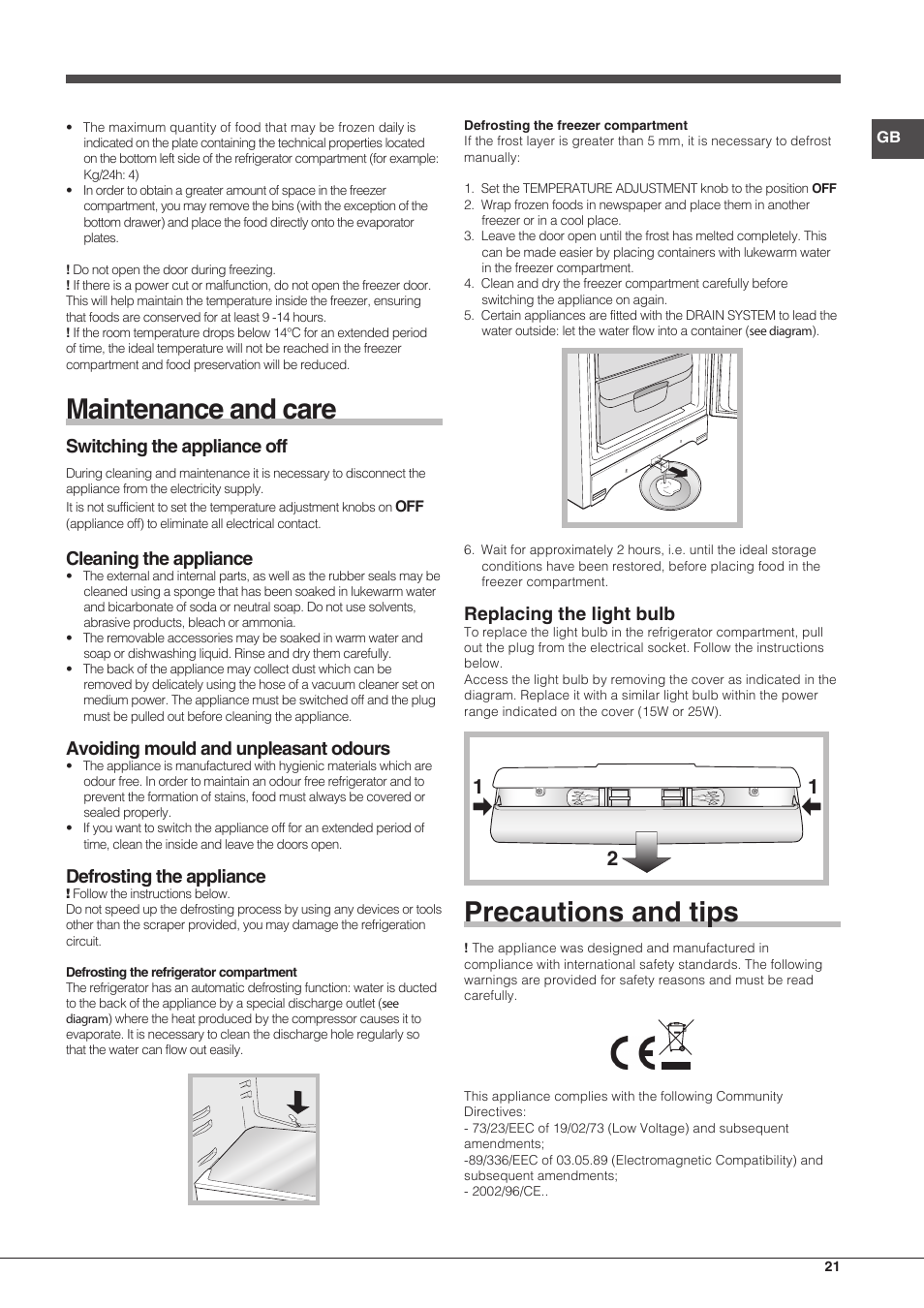 Maintenance and care, Precautions and tips, Switching the appliance off | Cleaning the appliance, Avoiding mould and unpleasant odours, Defrosting the appliance, Replacing the light bulb | Hotpoint Ariston Combinato EBMH 18311 V O3 User Manual | Page 21 / 64