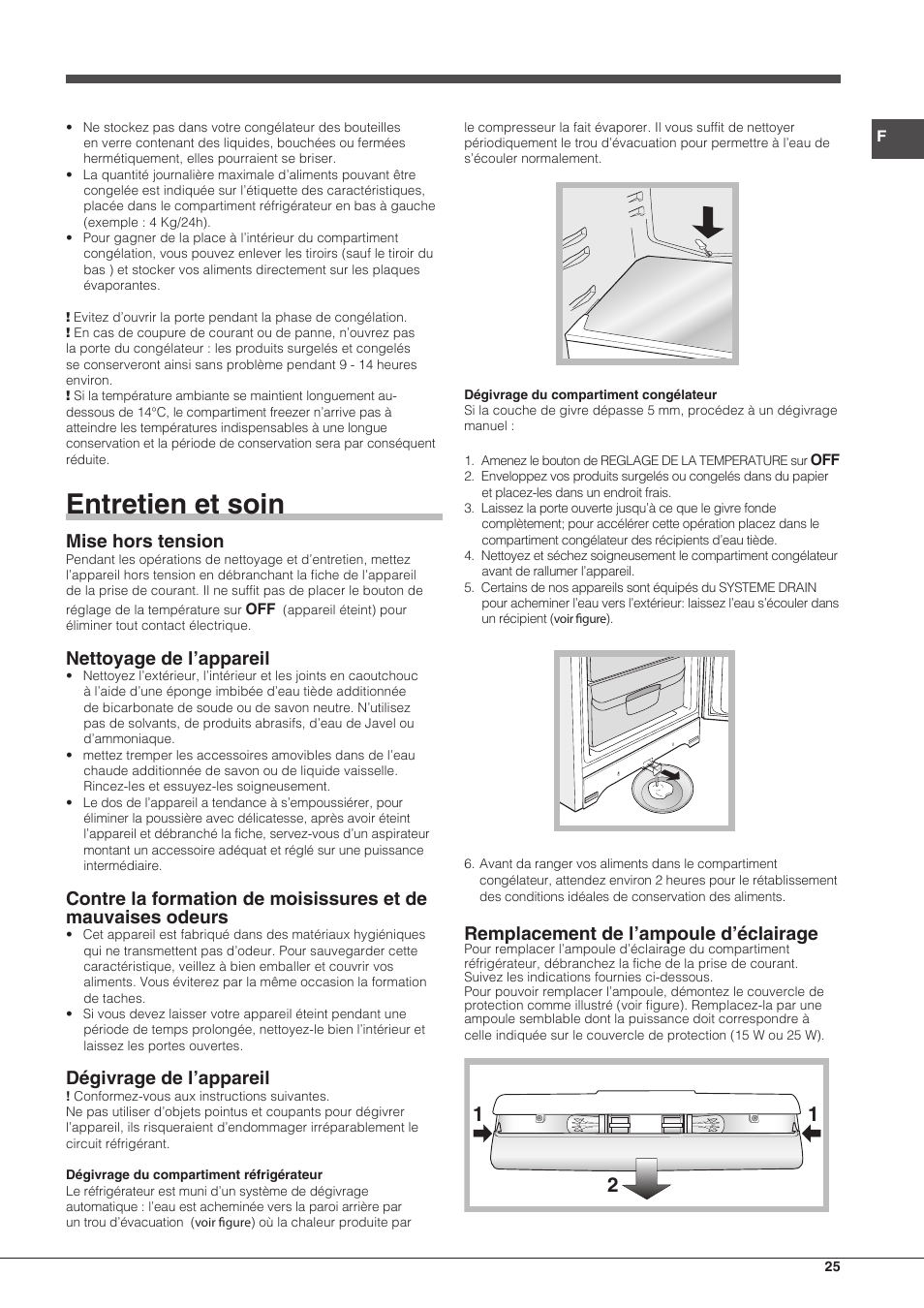 Entretien et soin, Mise hors tension, Nettoyage de l’appareil | Dégivrage de l’appareil, Remplacement de l’ampoule d’éclairage | Hotpoint Ariston Combinato EBMH 18311 V O3 User Manual | Page 25 / 64